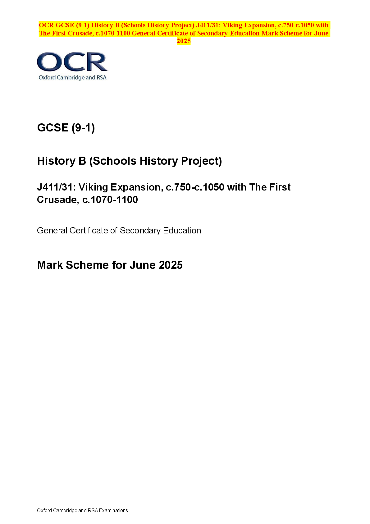 Recommended document preview for OCR GCSE (9-1) History B (Schools History Project) J411/31: Viking Expansion, c.750-c.1050 with The First Crusade, c.1070-1100 General Certificate of Secondary Education Mark Scheme for June 2025