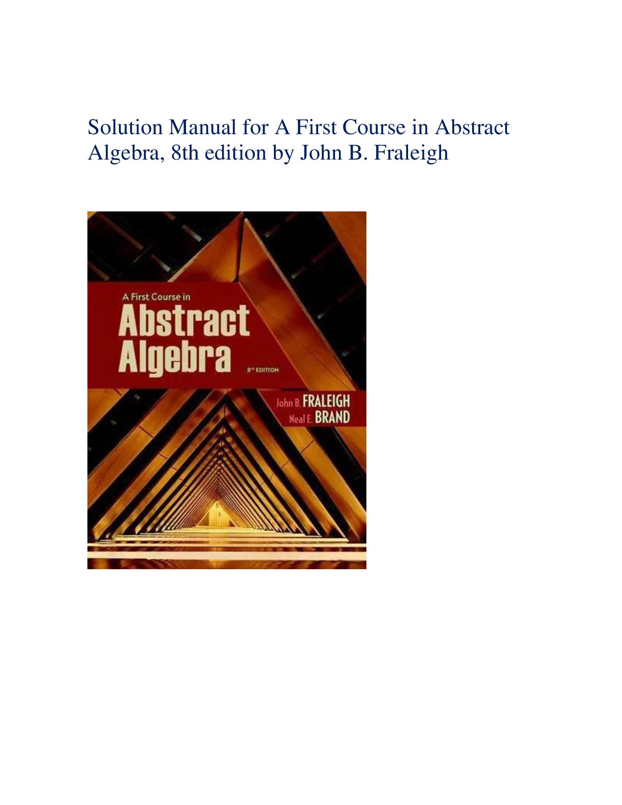 Recommended document preview for Solution Manual for A First Course in Abstract  Algebra, 8th edition by John B. Fraleigh