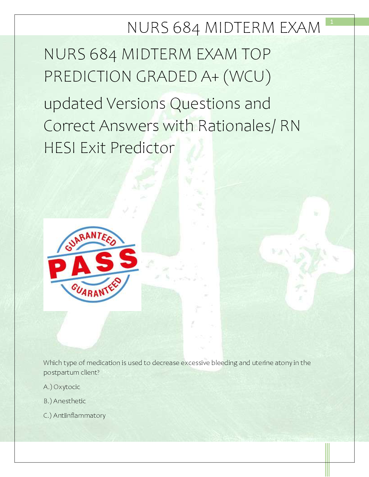 Recommended document preview for NURS 684 MIDTERM EXAM TOP  PREDICTION GRADED A+ (WCU)  updated Versions Questions and  Correct Answers with Rationales/ RN  HESI Exit Predictor