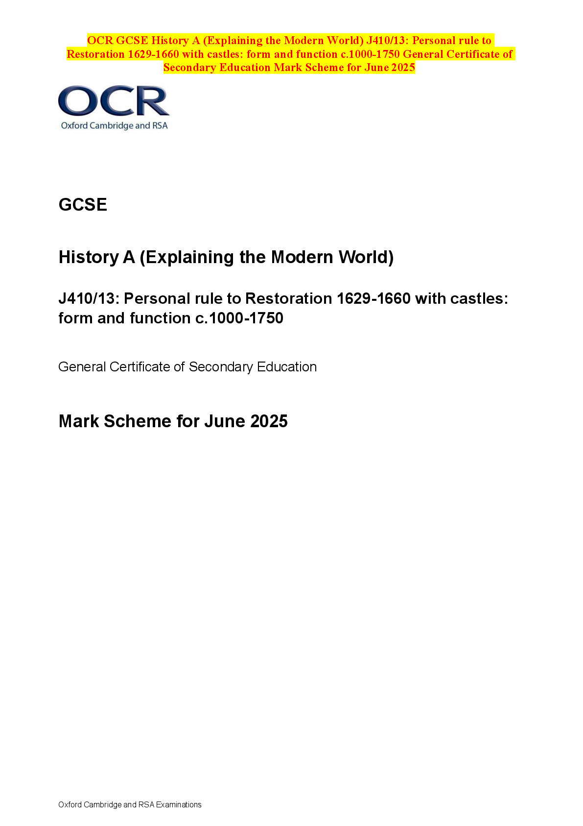 Recommended document preview for OCR GCSE History A (Explaining the Modern World) J410/13: Personal rule to Restoration 1629-1660 with castles: form and function c.1000-1750 General Certificate of Secondary Education Mark Scheme for June 2025