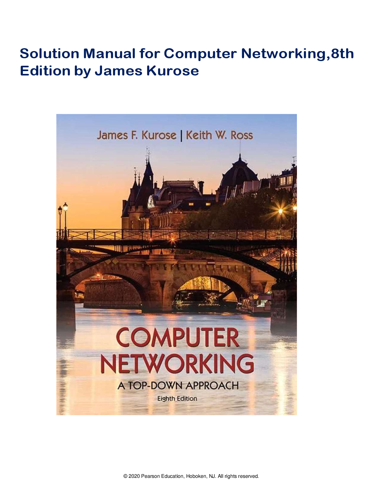Recommended document preview for Solution Manual for Computer Networking, 8th  Edition by James Kurose