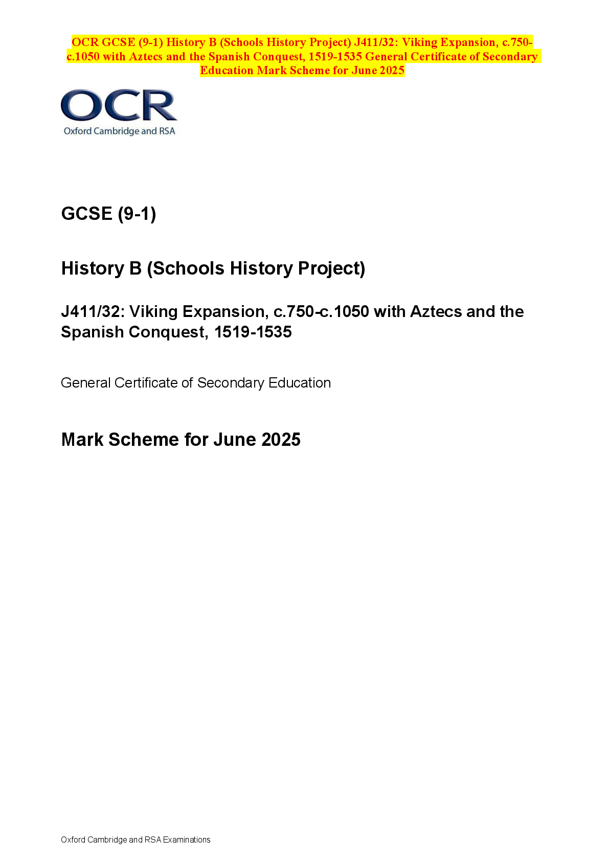 Recommended document preview for OCR GCSE (9-1) History B (Schools History Project) J411/32: Viking Expansion, c.750-c.1050 with Aztecs and the Spanish Conquest, 1519-1535 General Certificate of Secondary Education Mark Scheme for June 2025