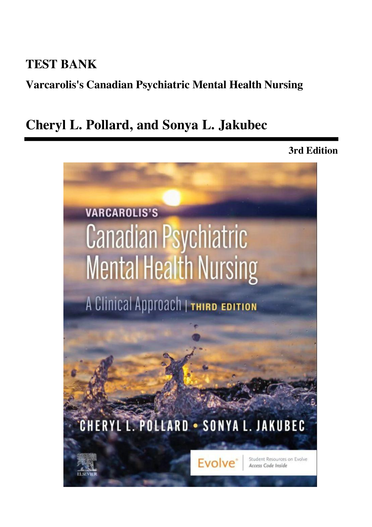 Recommended document preview for TEST BANK  Varcarolis's Canadian Psychiatric Mental Health Nursing  Cheryl L. Pollard, and Sonya L. Jakubec  3rd Edition