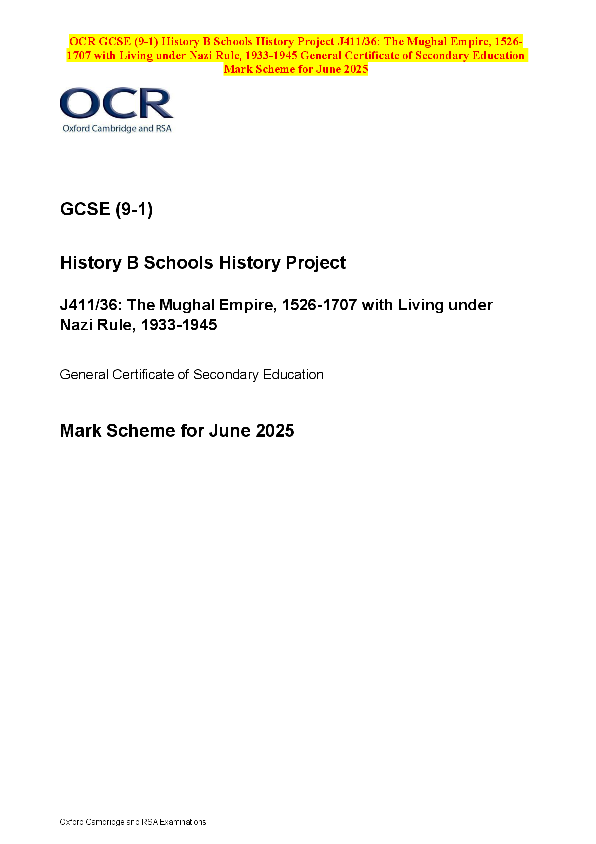 Recommended document preview for OCR GCSE (9-1) History B Schools History Project J411/36: The Mughal Empire, 1526-1707 with Living under Nazi Rule, 1933-1945 General Certificate of Secondary Education Mark Scheme for June 2025