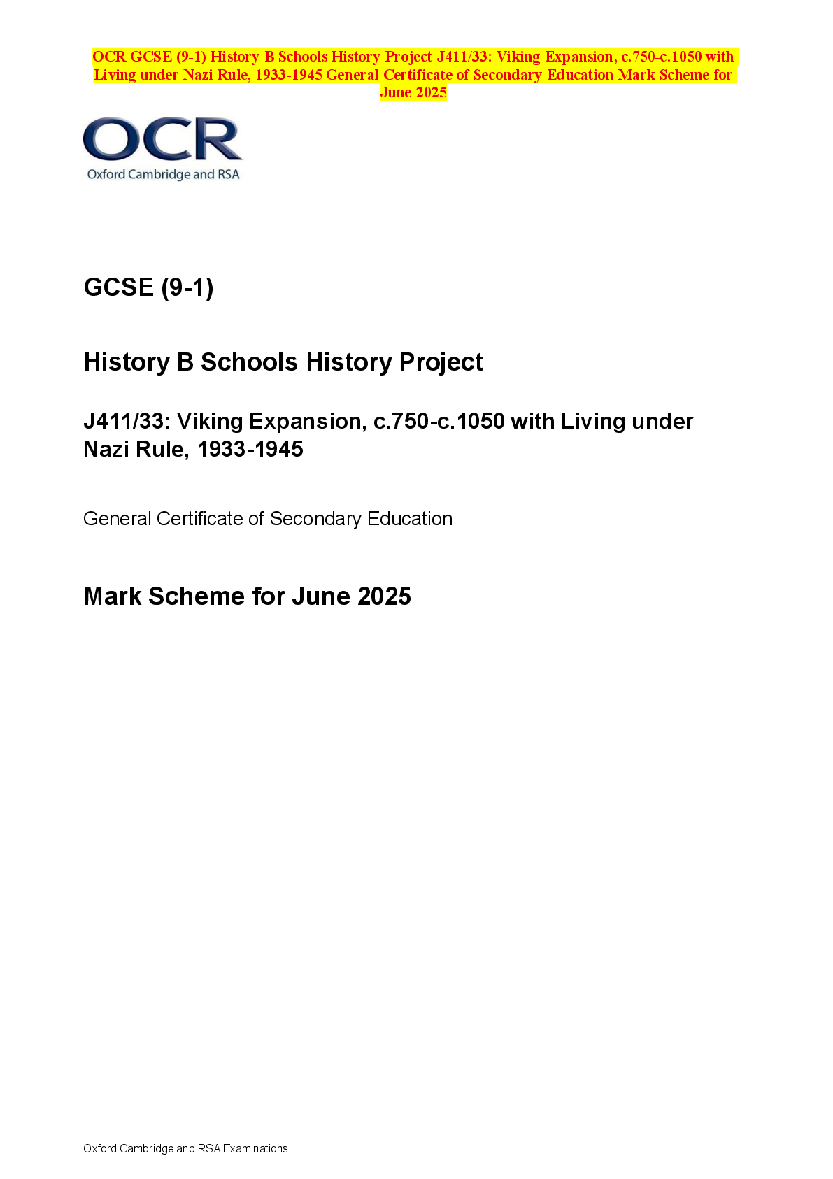 Recommended document preview for OCR GCSE (9-1) History B Schools History Project J411/33: Viking Expansion, c.750-c.1050 with Living under Nazi Rule, 1933-1945 General Certificate of Secondary Education Mark Scheme for June 2025