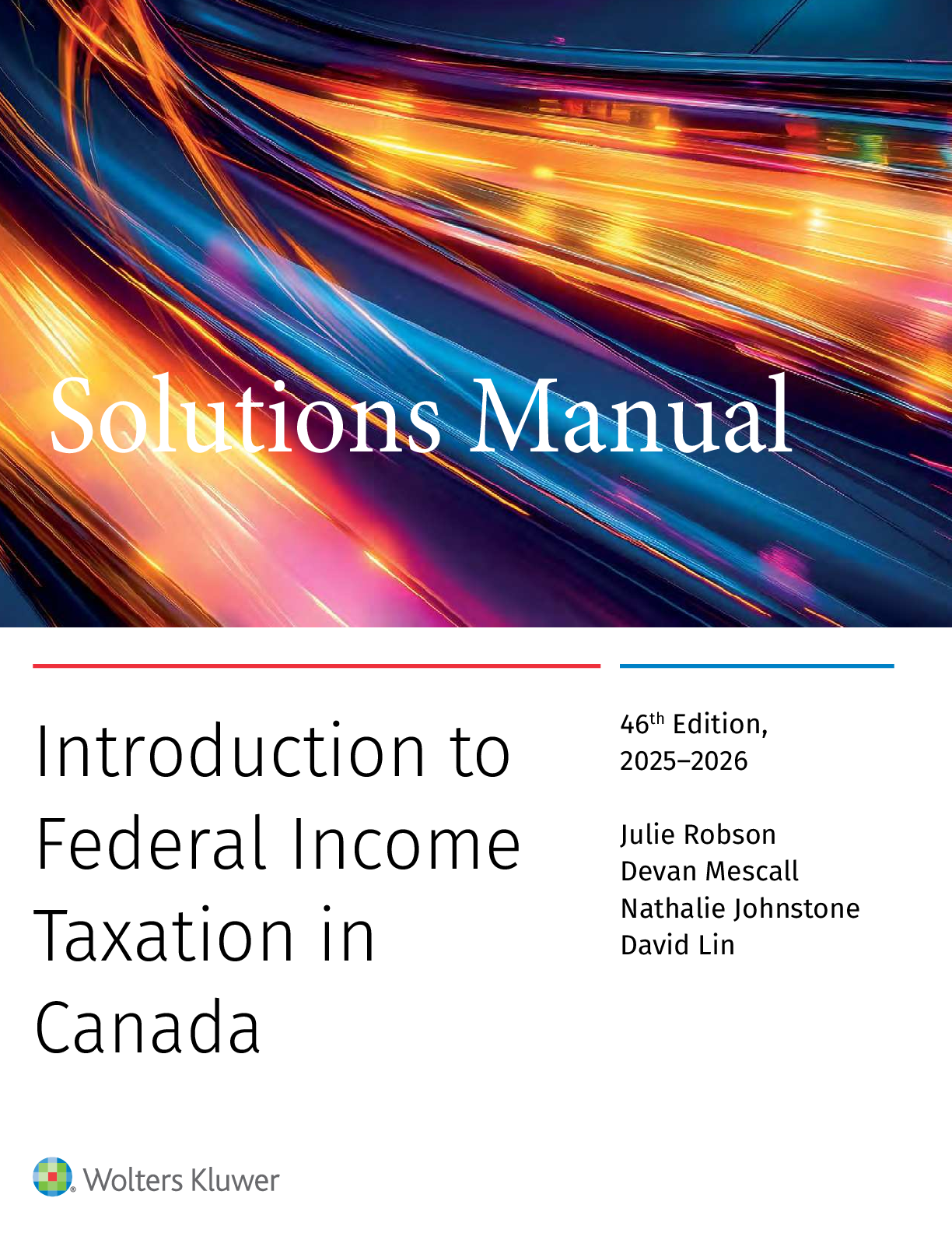 Preview of Solutions Manual Introduction to Federal Income Taxation in Canada 2025-2026 46th Edition By Julie Robson Chapters 1-22