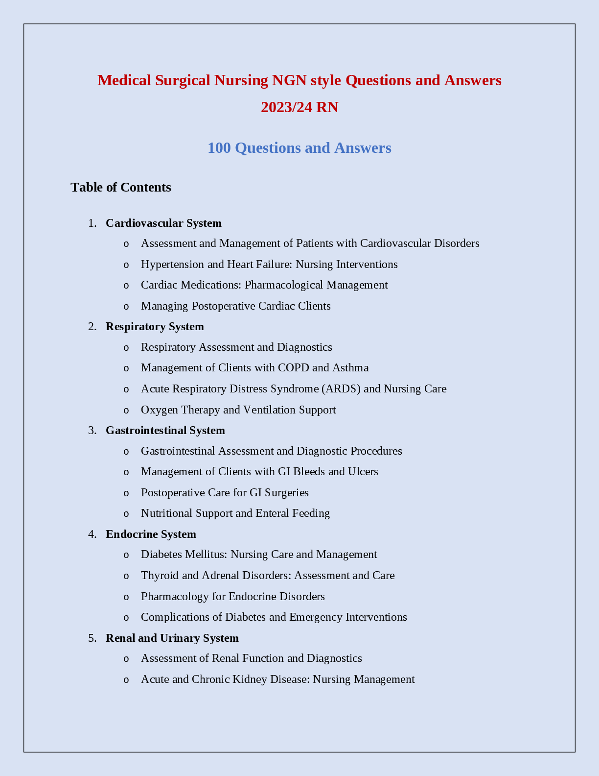Recommended document preview for Medical Surgical Nursing NGN style Questions and Answers 2023/24 RN  100 Questions and Answer