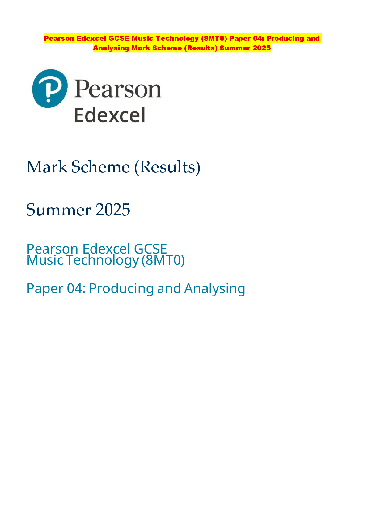 Recommended document preview for Pearson Edexcel GCSE Music Technology (8MT0) Paper 04: Producing and Analysing Mark Scheme (Results) Summer 2025