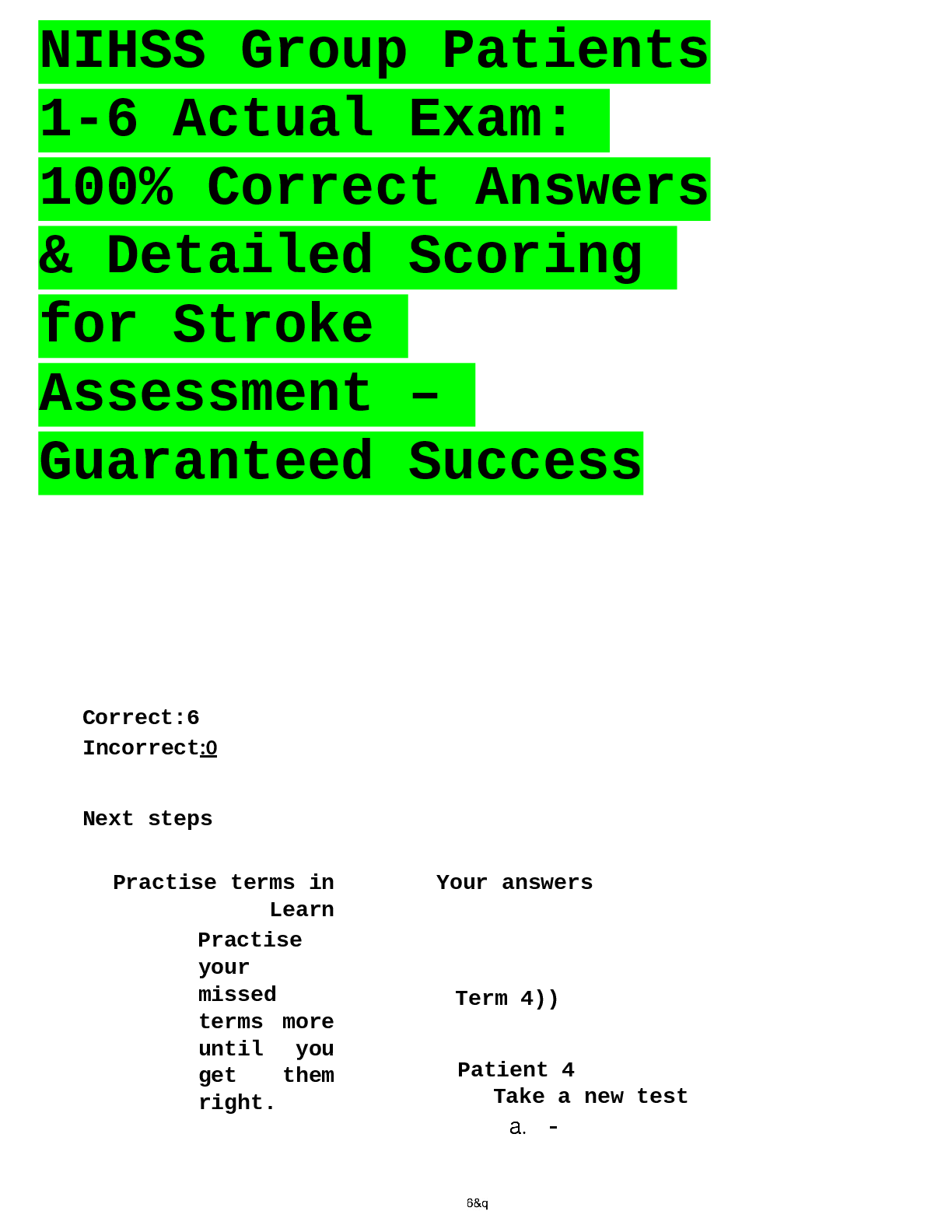 Preview of NIHSS Group Patients  1-6 Actual Exam:  100% Correct Answers  & Detailed Scoring  for Stro