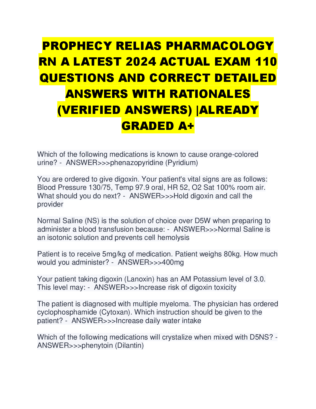 Recommended document preview for PROPHECY RELIAS PHARMACOLOGY  RN A LATEST 2024 ACTUAL EXAM 110  QUESTIONS AND CORRECT DETAILED  ANSWERS WITH RATIONALES  (VERIFIED ANSWERS) |ALREADY  GRADED A+