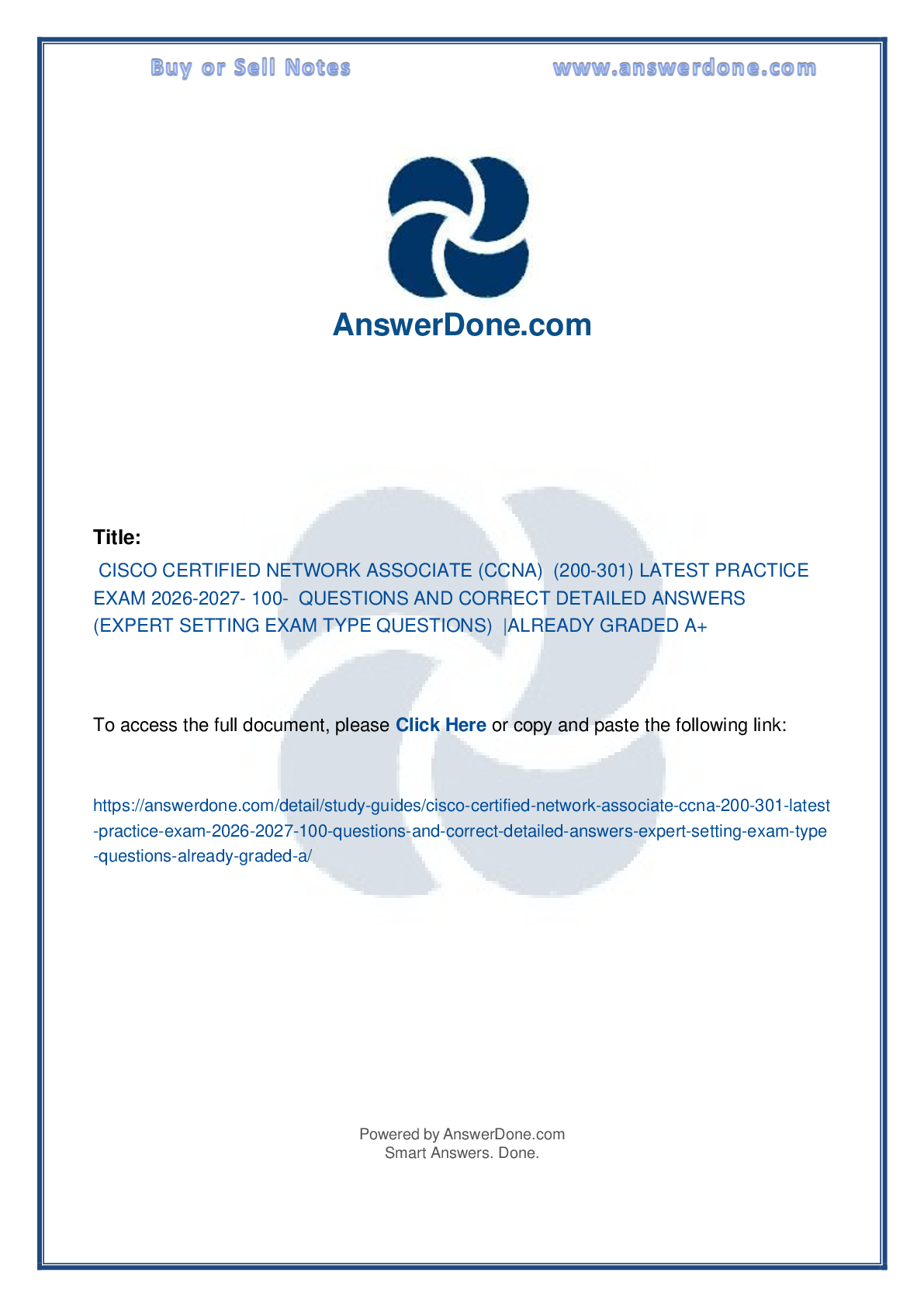 Recommended document preview for CISCO CERTIFIED NETWORK ASSOCIATE (CCNA)  (200-301) LATEST PRACTICE EXAM 2026-2027- 100-  QUESTIONS AND CORRECT DETAILED ANSWERS (EXPERT SETTING EXAM TYPE QUESTIONS)  |ALREADY GRADED A+