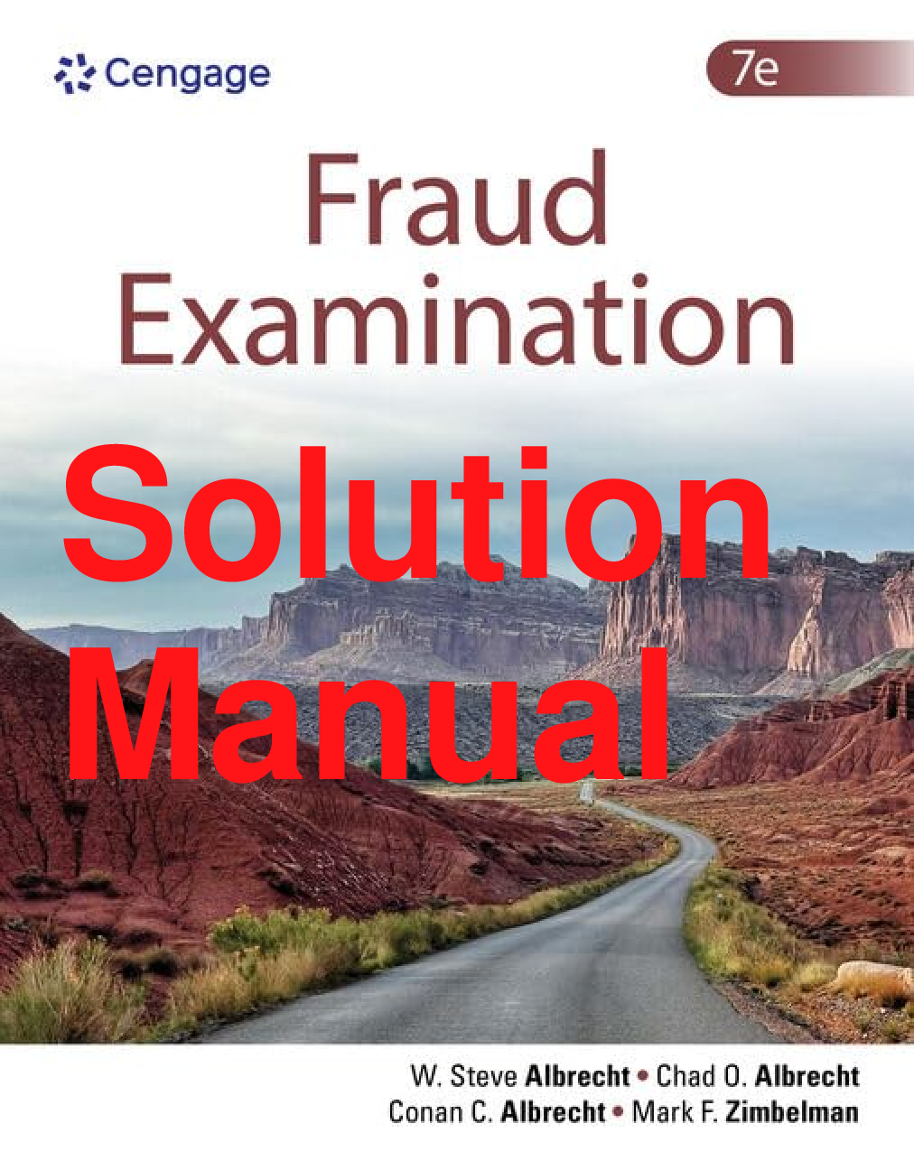 Recommended document preview for Solutions Manual Fraud Examination 7th Edition By Steve Albrecht, Chad Albrecht, Conan Albrecht, Mark Zimbelman Chapters 1-18