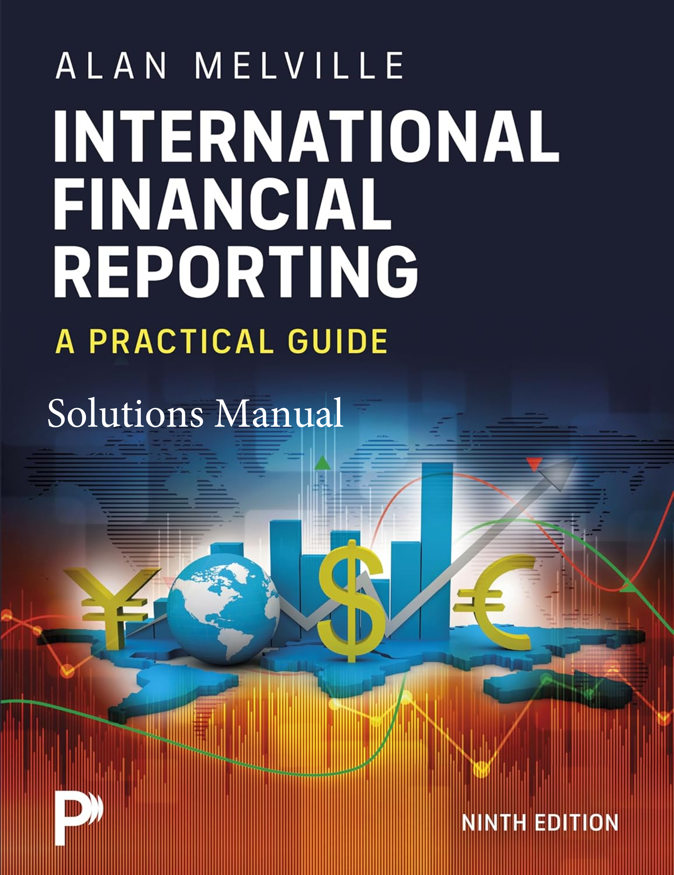 Recommended document preview for Solutions Manual International Financial Reporting A Practical Guide 9th Edition By Alan Melville