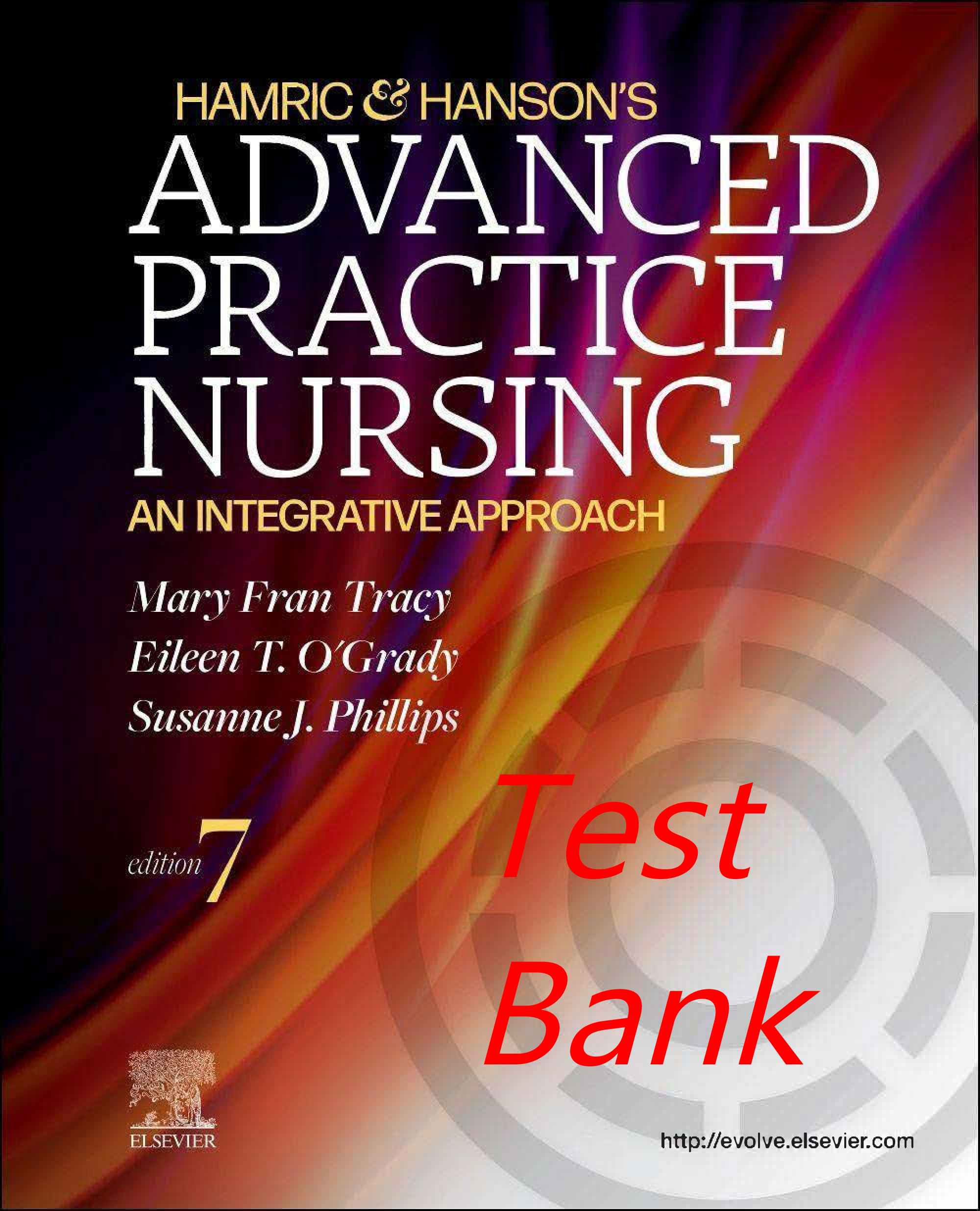 Recommended document preview for Test Bank Hamric & Hanson's Advanced Practice Nursing 7th Edition By Mary Fran Tracy, Eileen O'Grady, Susanne Phillips