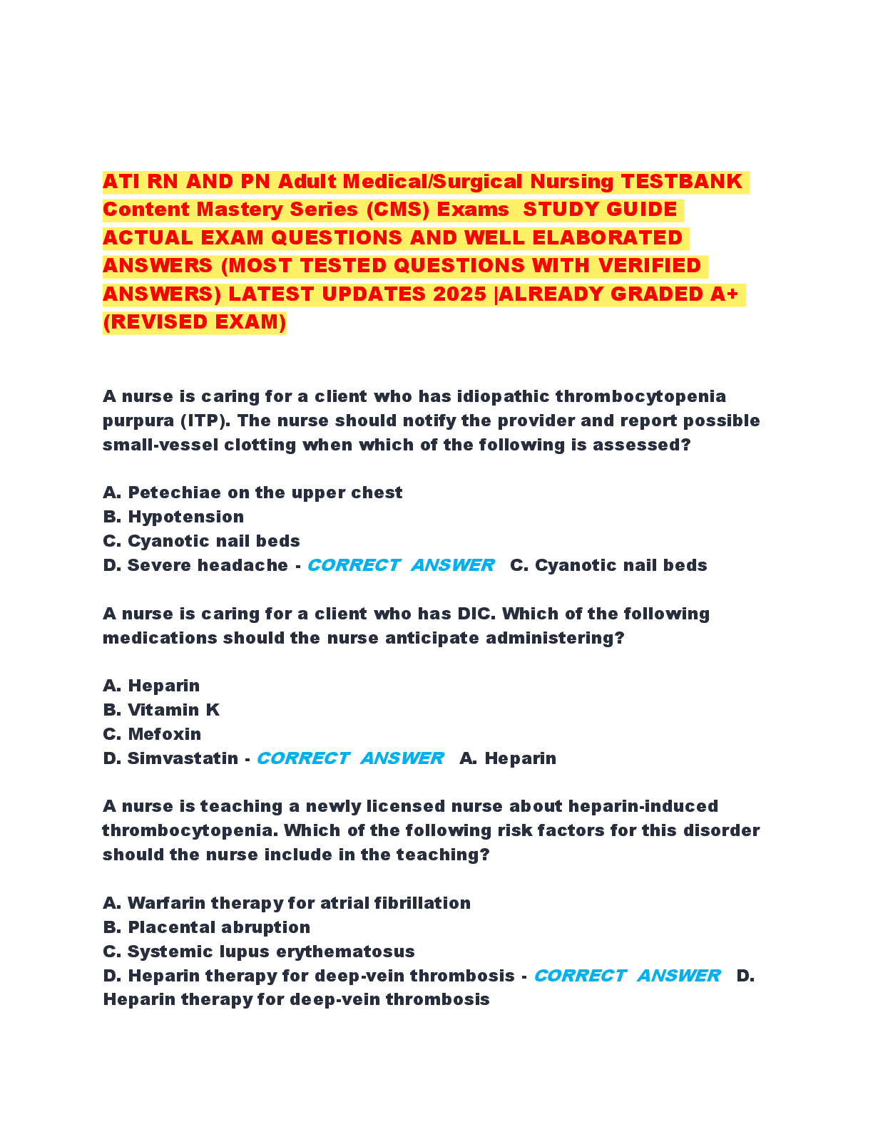 Recommended document preview for ATI RN AND PN Adult Medical/Surgical Nursing TESTBANK  Content Mastery Series (CMS) Exams  STUDY GUIDE  ACTUAL EXAM QUESTIONS AND WELL ELABORATED  ANSWERS (MOST TESTED QUESTIONS WITH VERIFIED  ANSWERS) LATEST UPDATES 2025 |ALREADY GRADED A+  (REVISED EXAM)