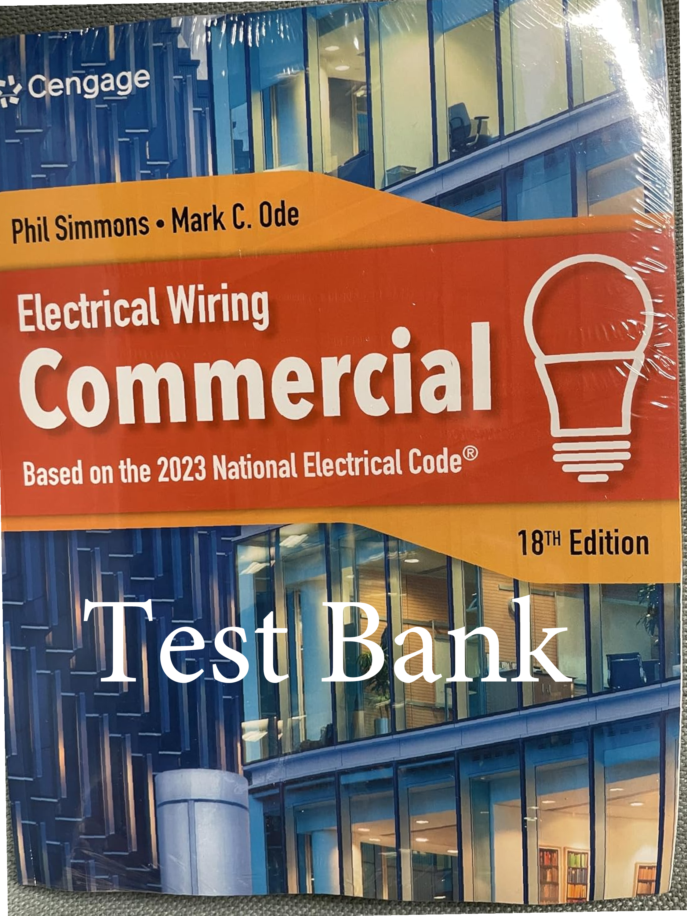 Recommended document preview for Test Bank Electrical Wiring Commercial 18th Edition By Phil Simmons, Ray Mullin, Mark Ode
