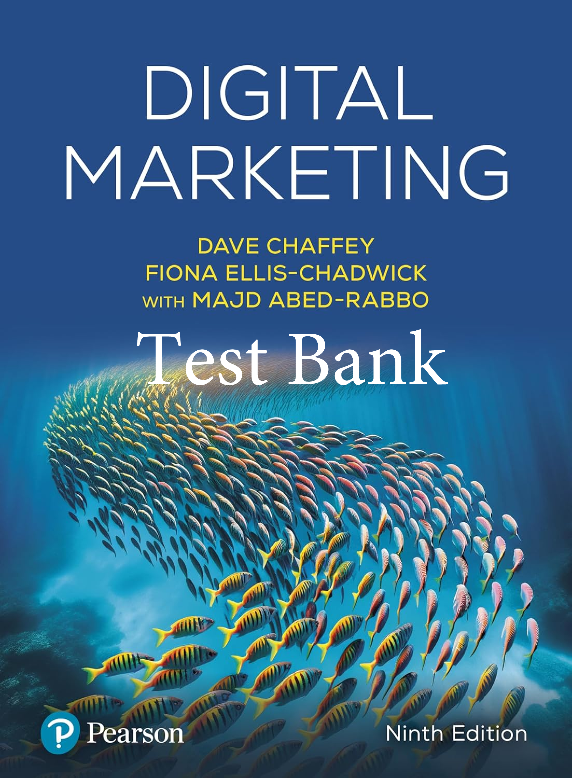 Recommended document preview for Test Bank Digital Marketing 9th Edition By Dave Chaffey, Fiona Ellis-Chadwick, Majd Abed-Rabbo
