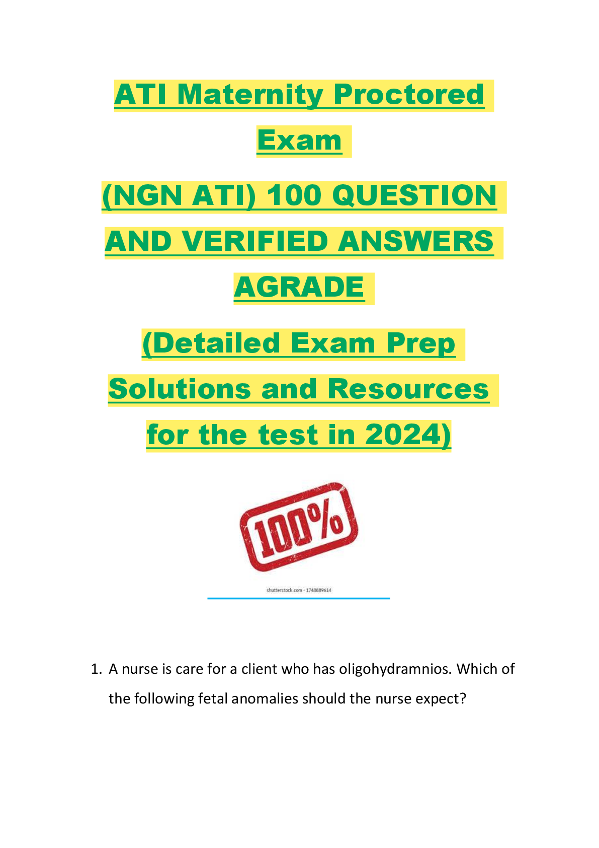 Recommended document preview for ATI Maternity Proctored  Exam  (NGN ATI) 100 QUESTION  AND VERIFIED ANSWERS  AGRADE  (Detailed Exam Prep  Solutions and Resources  for the test in 2024)