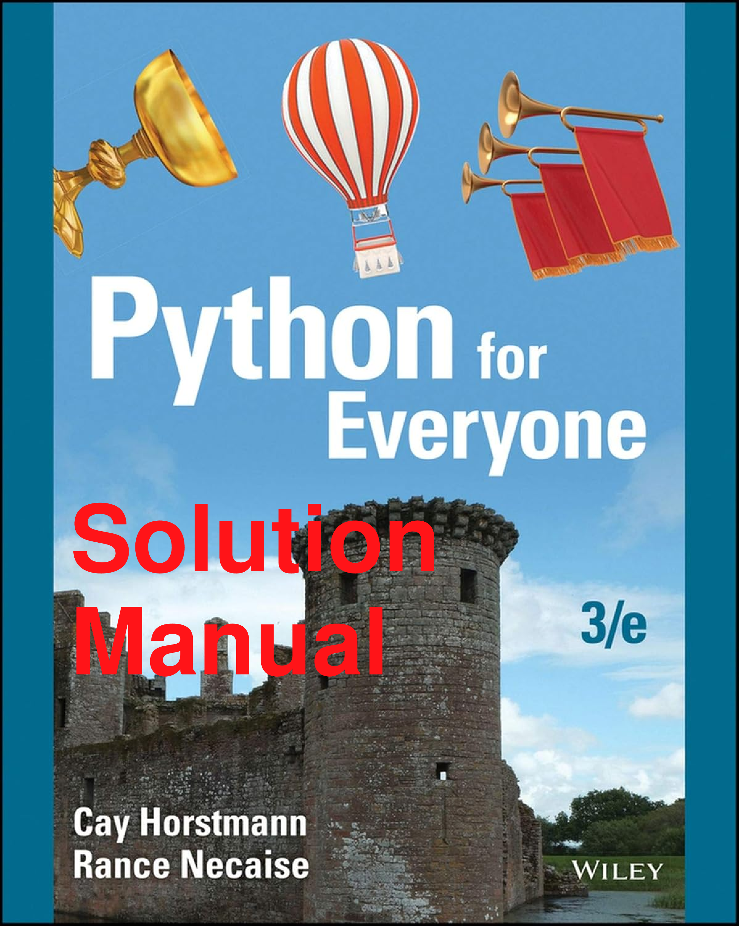 Recommended document preview for Solutions Manual Python For Everyone 3rd Edition By Cay Horstmann, Rance Necaise Chapters 1-12