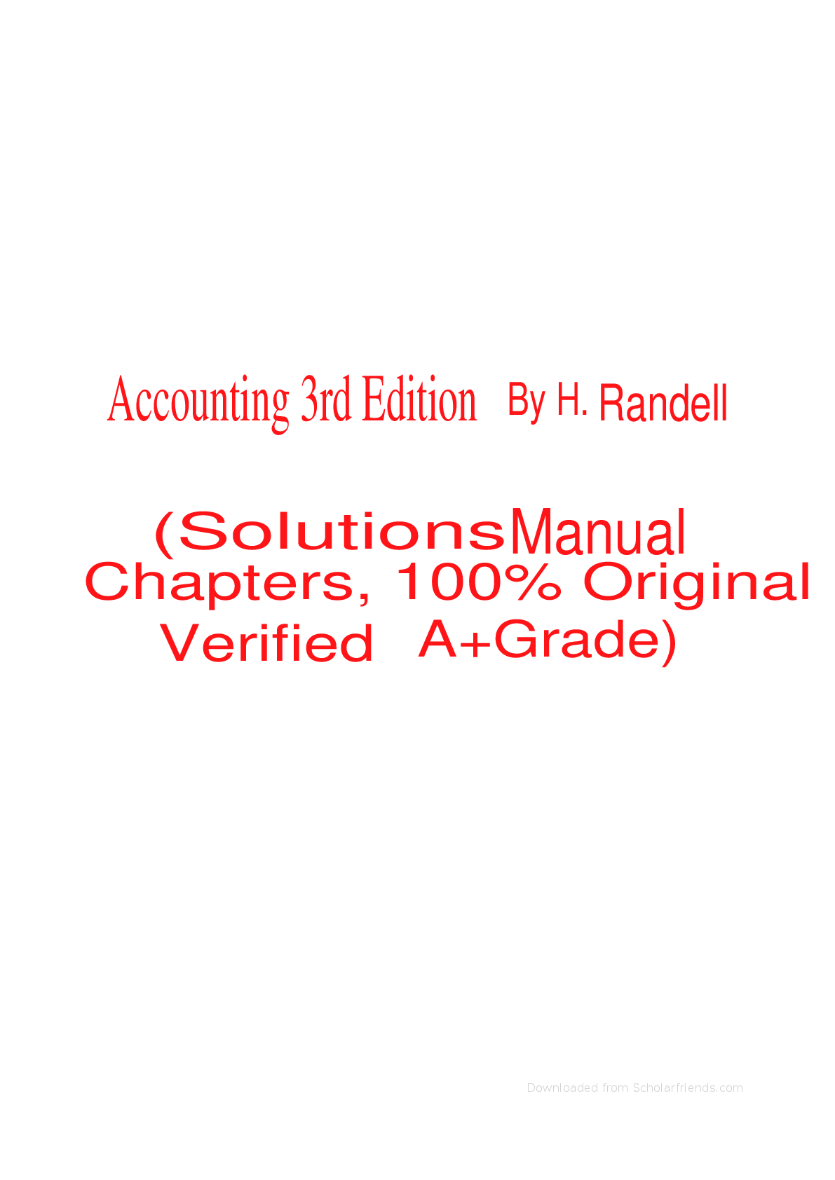 Recommended document preview for Solution Manual For Accounting 3rd Edition By H. Randell