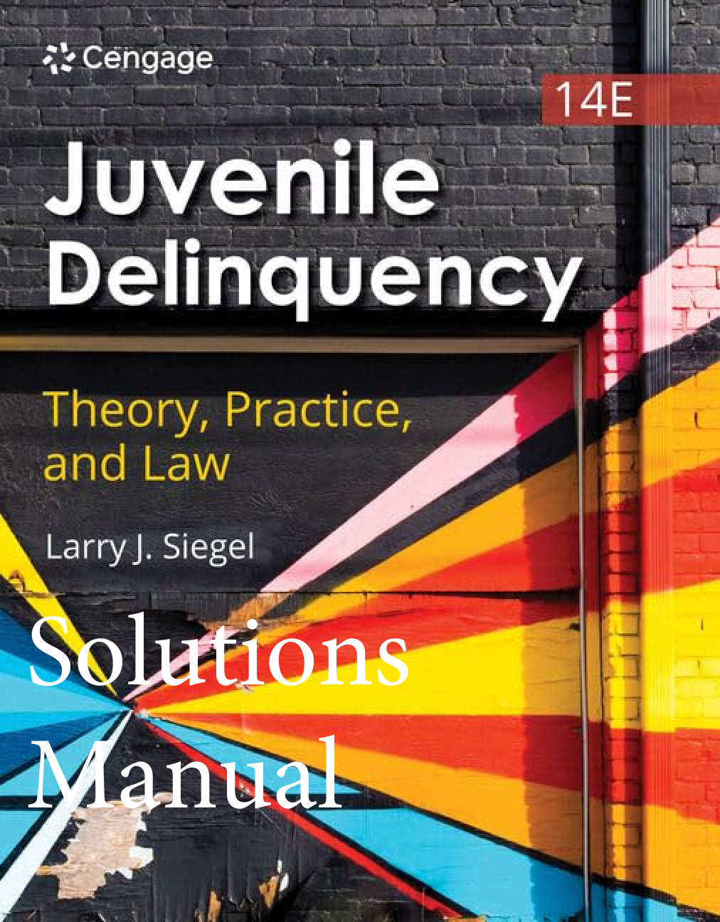Recommended document preview for Solutions Manual Juvenile Delinquency Theory Practice and Law 14th Edition By Larry Siegel Chapters 1-15