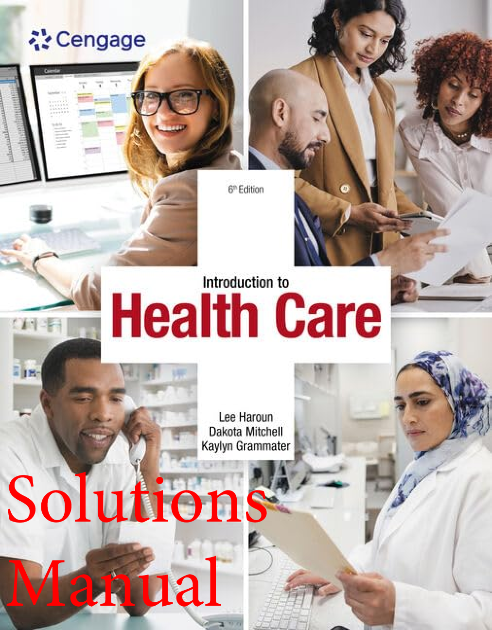 Recommended document preview for Solutions Manual Introduction to Health Care 6th Edition By Lee Haroun, Dakota Mitchell, Kaylyn Grammater Chapters 1-23
