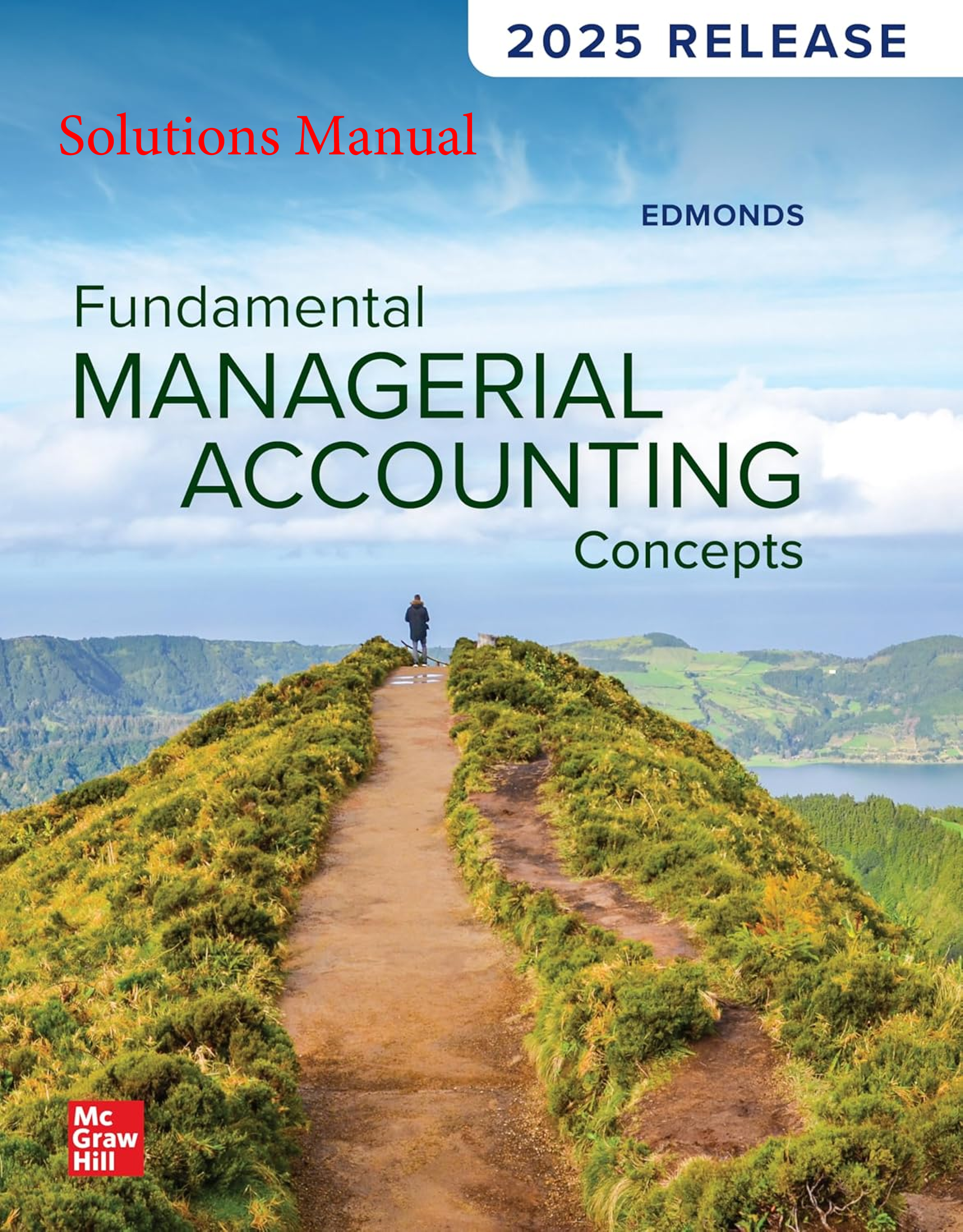 Recommended document preview for Solutions Manual Fundamental Managerial Accounting Concepts 2025 Release By Christopher Edmonds, Mark Edmonds, Jennifer Edmonds Chapters 1-14