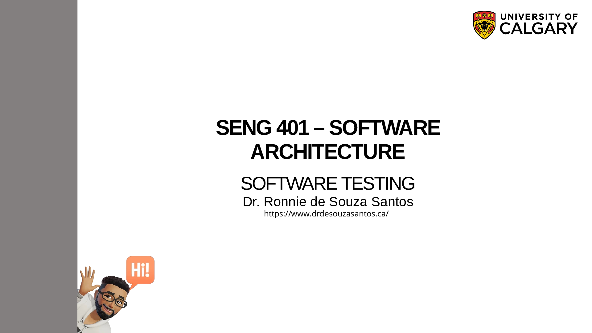 Recommended document preview for SENG 401 SOFTWARE ARCHITECTURE  Lecture 11 - SOFTWARE TESTING