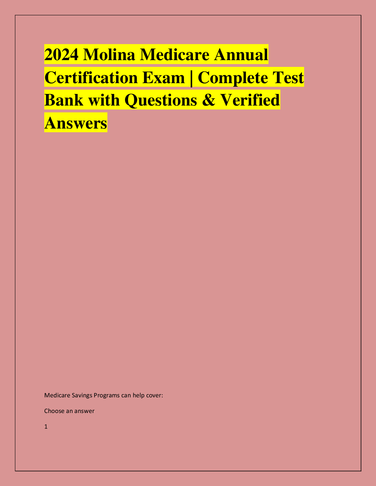 Recommended document preview for 2024 Molina Medicare Annual  Certification Exam | Complete Test  Bank with Questions & Verified  Answers