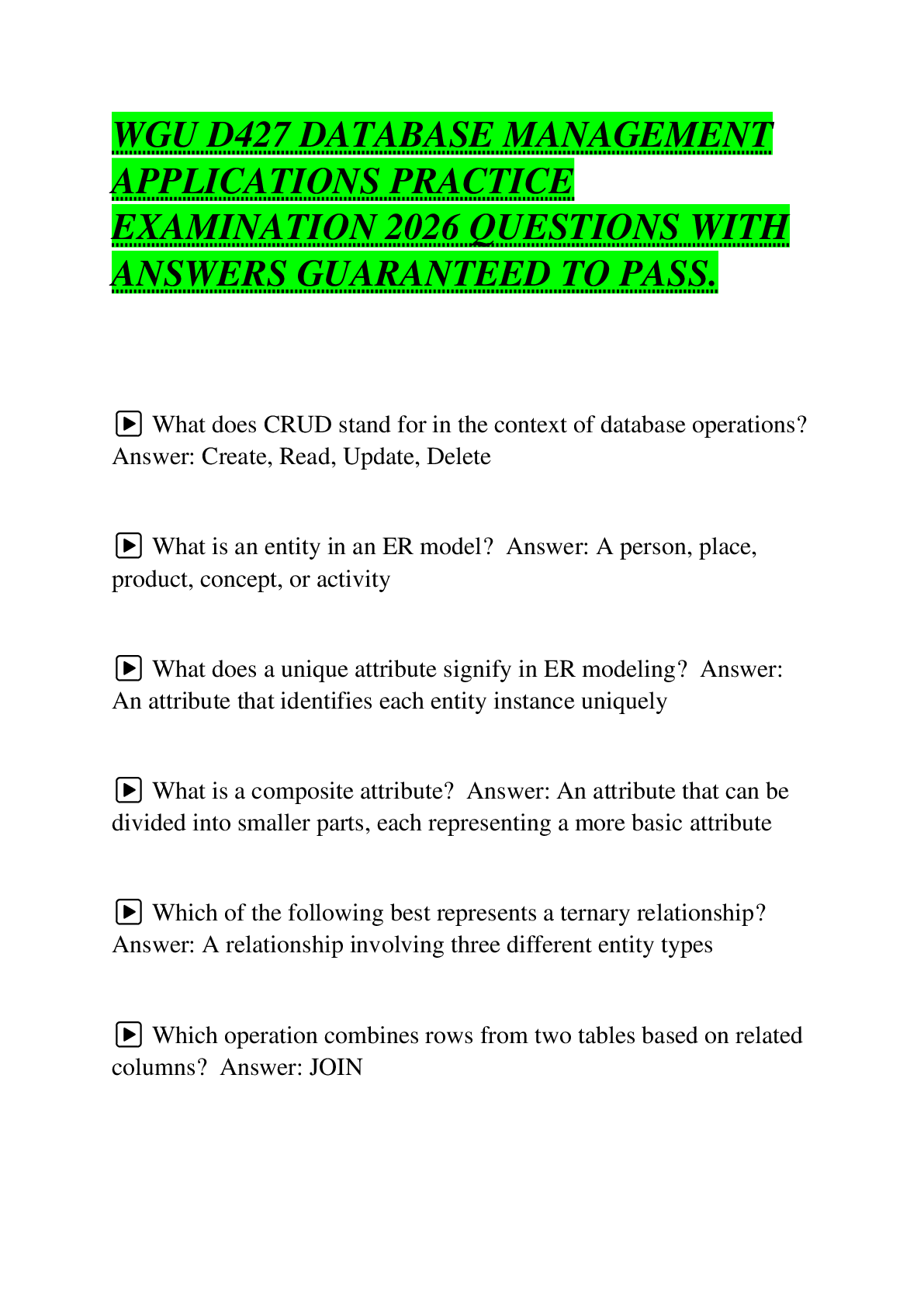 Recommended document preview for WGU D427 DATABASE MANAGEMENT APPLICATIONS PRACTICE EXAMINATION 2026 QUESTIONS WITH ANSWERS GUARANTEED TO PASS.