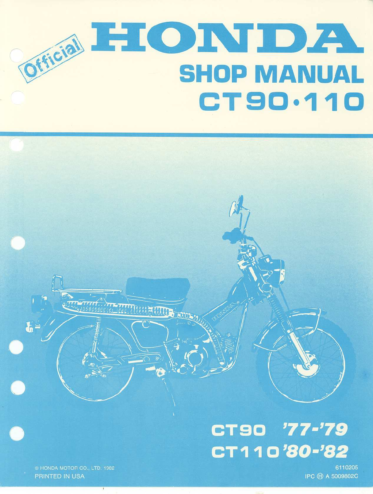 Recommended document preview for Honda CT90 - CT110 78-82 FACTORY SERVICE SHOP MANUAL Trail 90