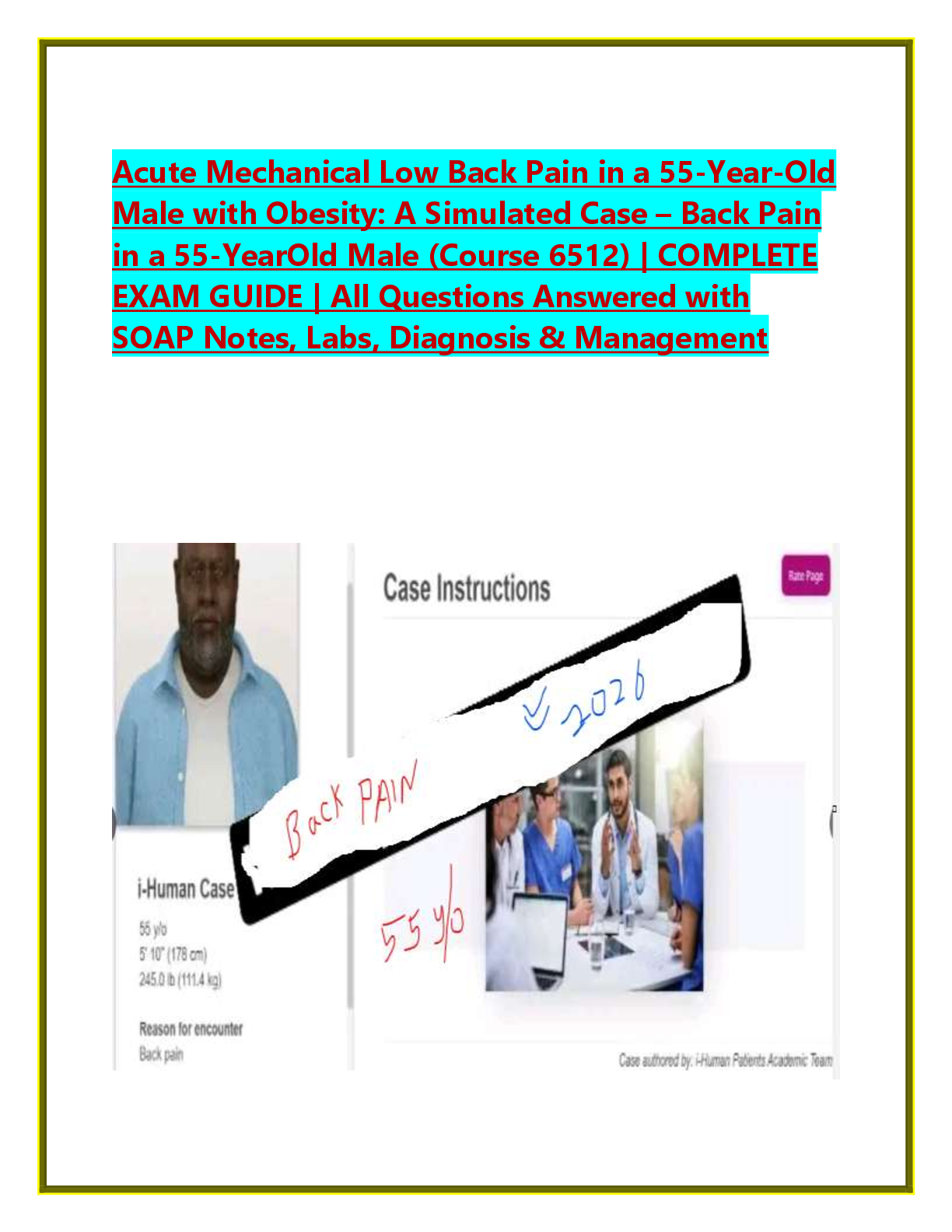 Preview image for Acute Mechanical Low Back Pain in a 55-Year-Old  Male with Obesity: A Simulated Case – Back Pain  in a 55-YearOld Male (Course 6512) | COMPLETE  EXAM GUIDE | All Questions Answered with  SOAP Notes, Labs, Diagnosis & Management