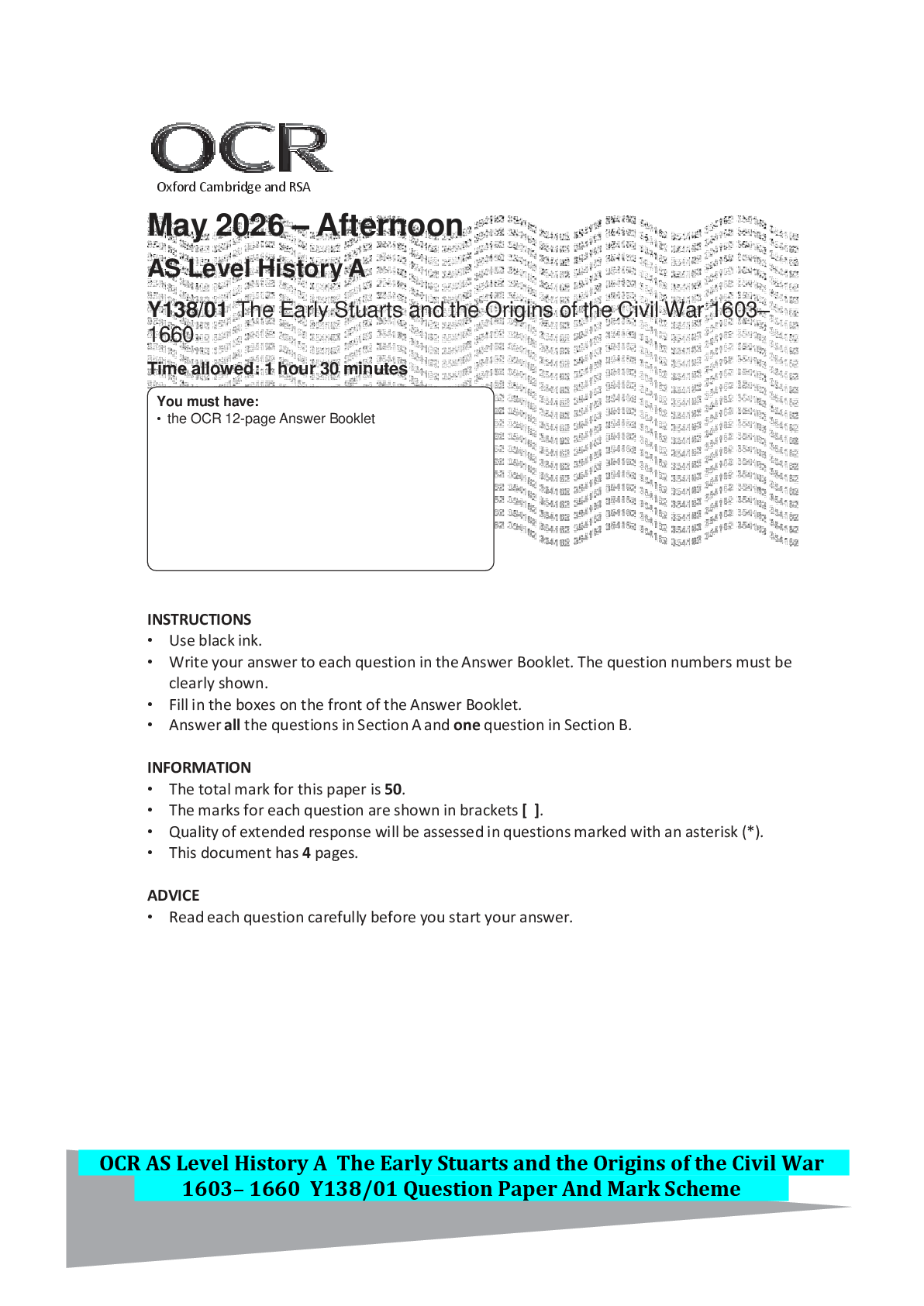 Recommended document preview for OCR AS Level History A The Early Stuarts and the Origins of the Civil War 1603– 1660 Y138/01 Question Paper And Mark Scheme