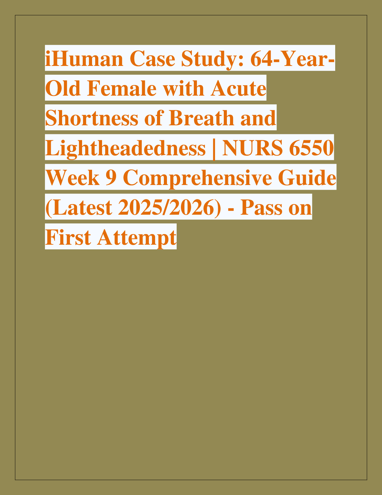 Preview of iHuman Case Study: 64-YearOld Female with Acute  Shortness of Breath and  Lightheadedness