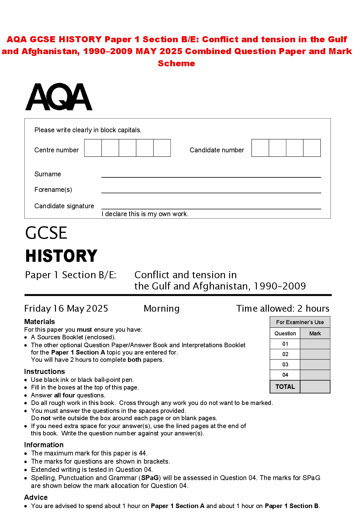 Recommended document preview for AQA GCSE HISTORY Paper 1 Section B/E: Conflict and tension in the Gulf and Afghanistan, 1990–2009 MAY 2025 Combined Question Paper and Mark Scheme