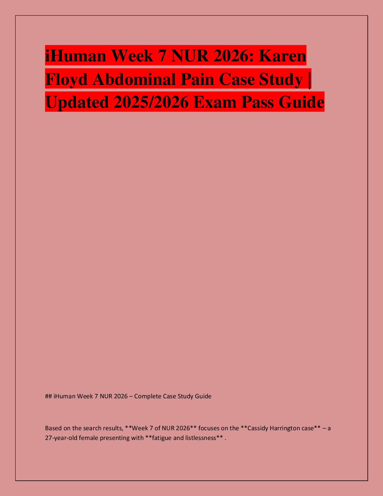 Recommended document preview for iHuman Week 7 NUR 2026: Karen  Floyd Abdominal Pain Case Study |  Updated 2025/2026 Exam Pass Guide