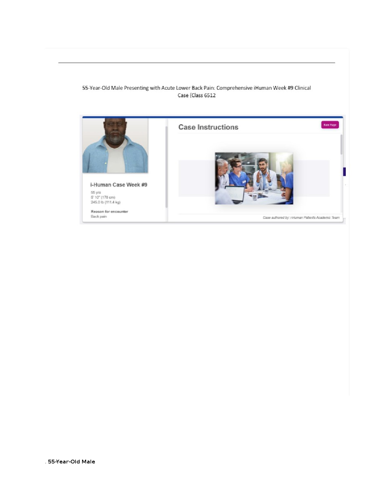 Recommended document preview for 55-Year-Old Male Presenting with Acute Lower Back Pain: Comprehensive iHuman Week #9 Clinical Case (Class 6512