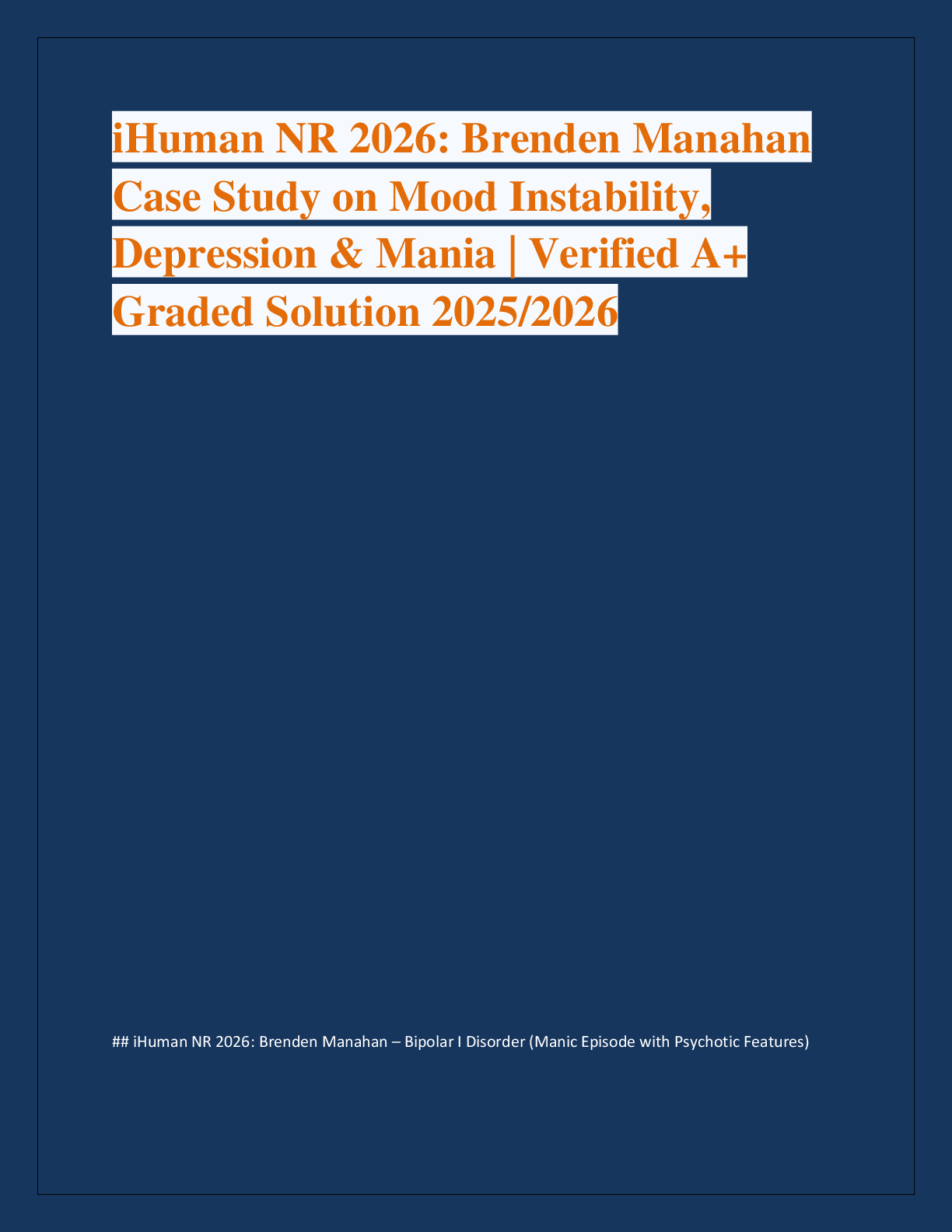 Preview of iHuman NR 2026: Brenden Manahan  Case Study on Mood Instability,  Depression & Mania | Ver