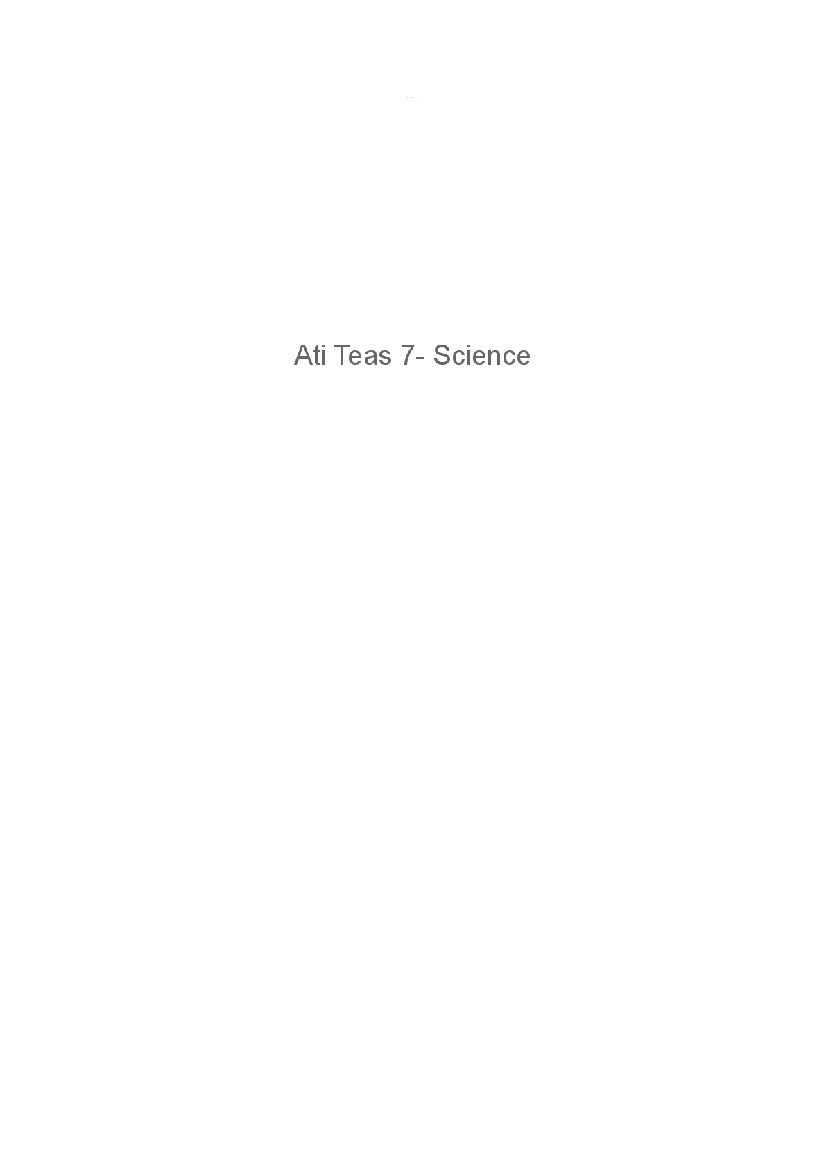 Preview of ATI TEAS 7 Science Test 2026: 53 Questions with Step-by-Step Answer Explanations | Anatomical Position, Organ Systems, Cell Biology, Genetics, Chemistry, Scientific Method | Nursing Entrance Exam Science Prep | Guaranteed A+