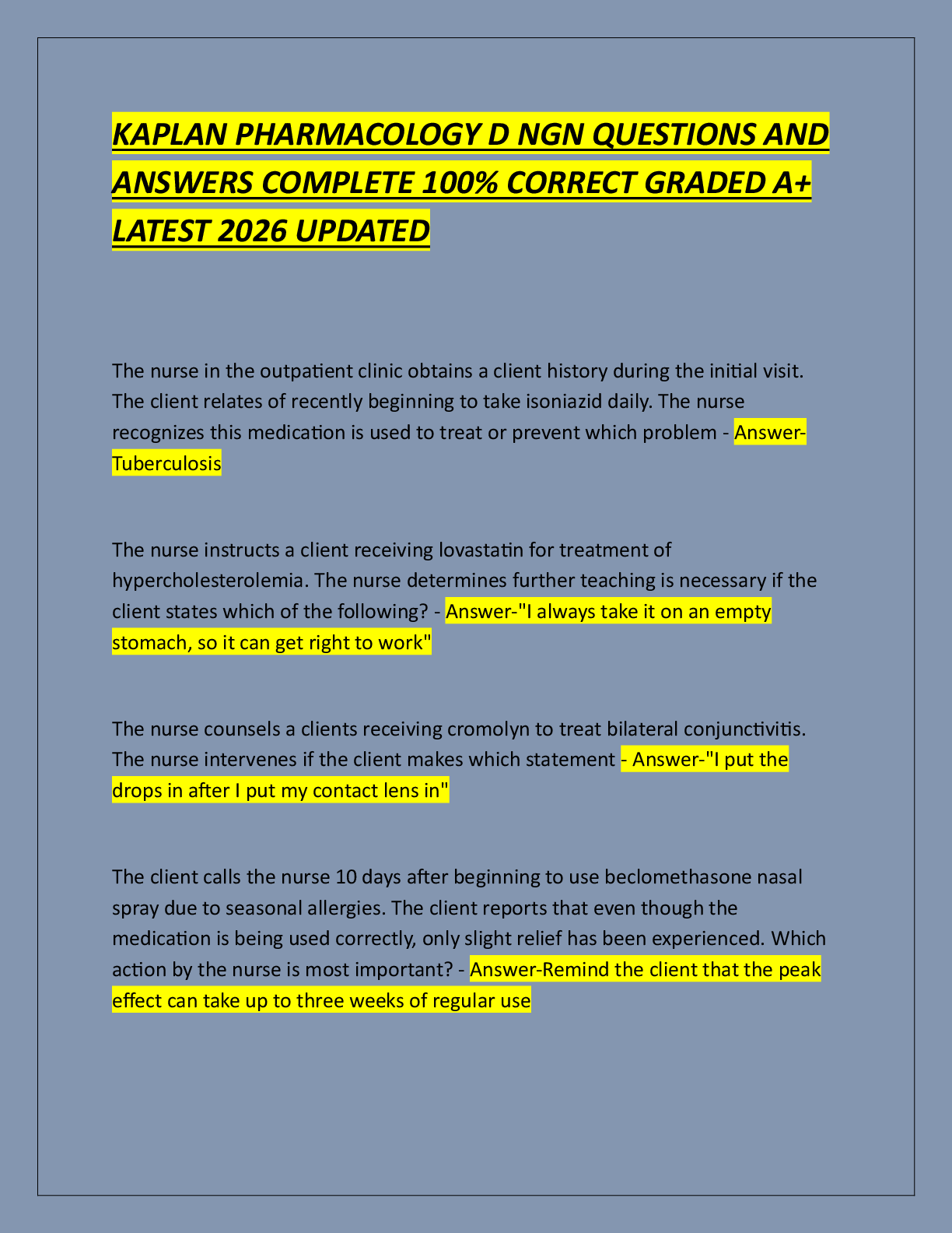 Recommended document preview for KAPLAN PHARMACOLOGY D NGN QUESTIONS AND  ANSWERS COMPLETE 100% CORRECT GRADED A+  LATEST 2026 UPDATED