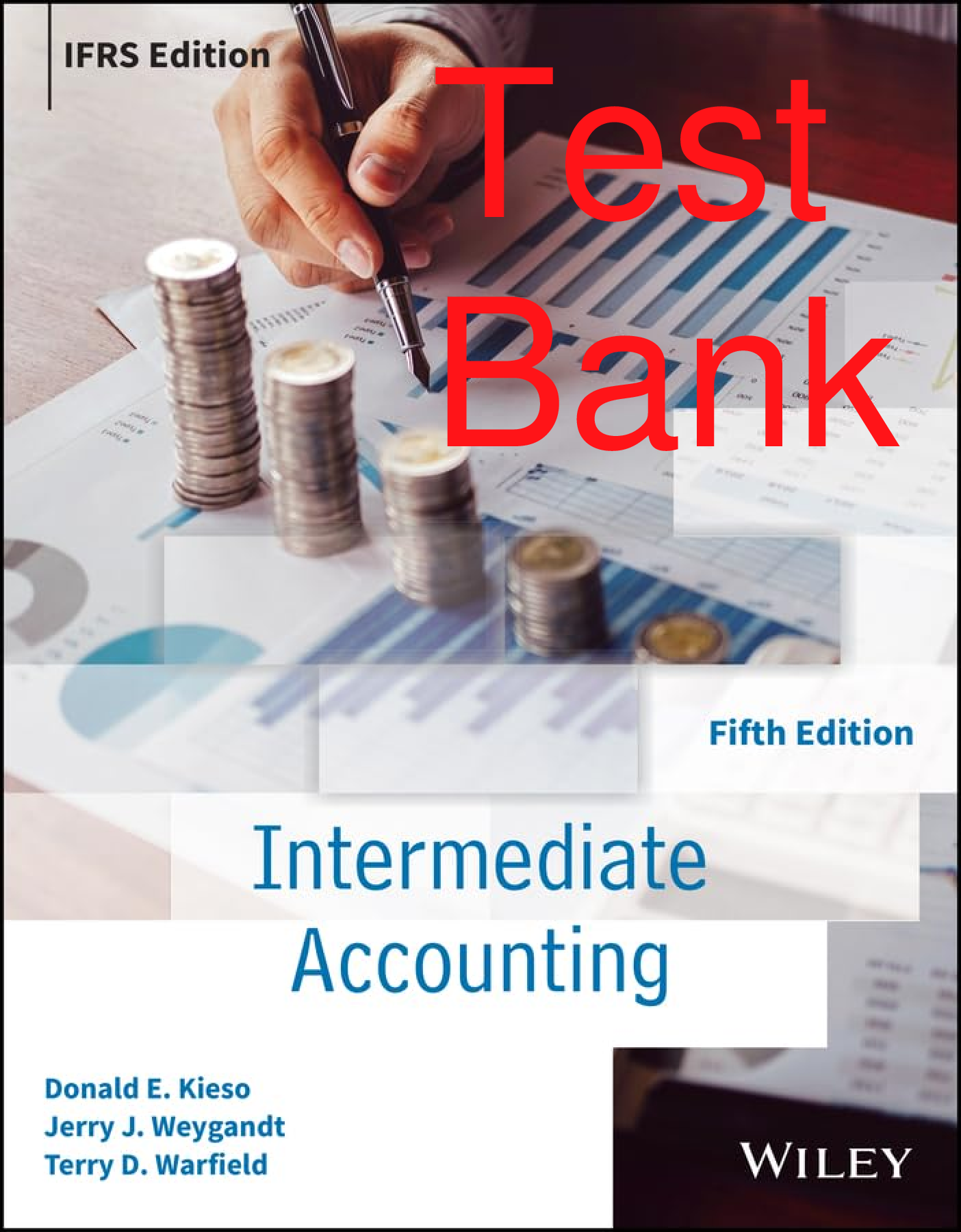 Preview of Test Bank Intermediate Accounting IFRS 5th Edition By Donald Kieso, Jerry Weygandt, Terry