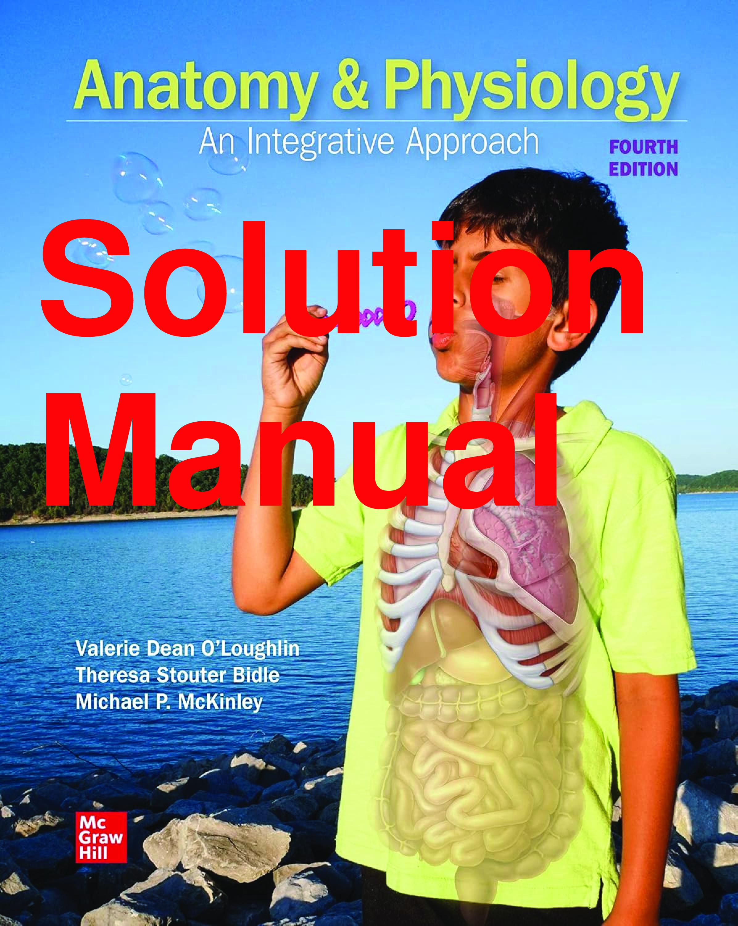 Recommended document preview for Solution Manual Anatomy & Physiology An Integrative Approach 4th Edition By Michael McKinley, Valerie O'Loughlin, Theresa Bidle