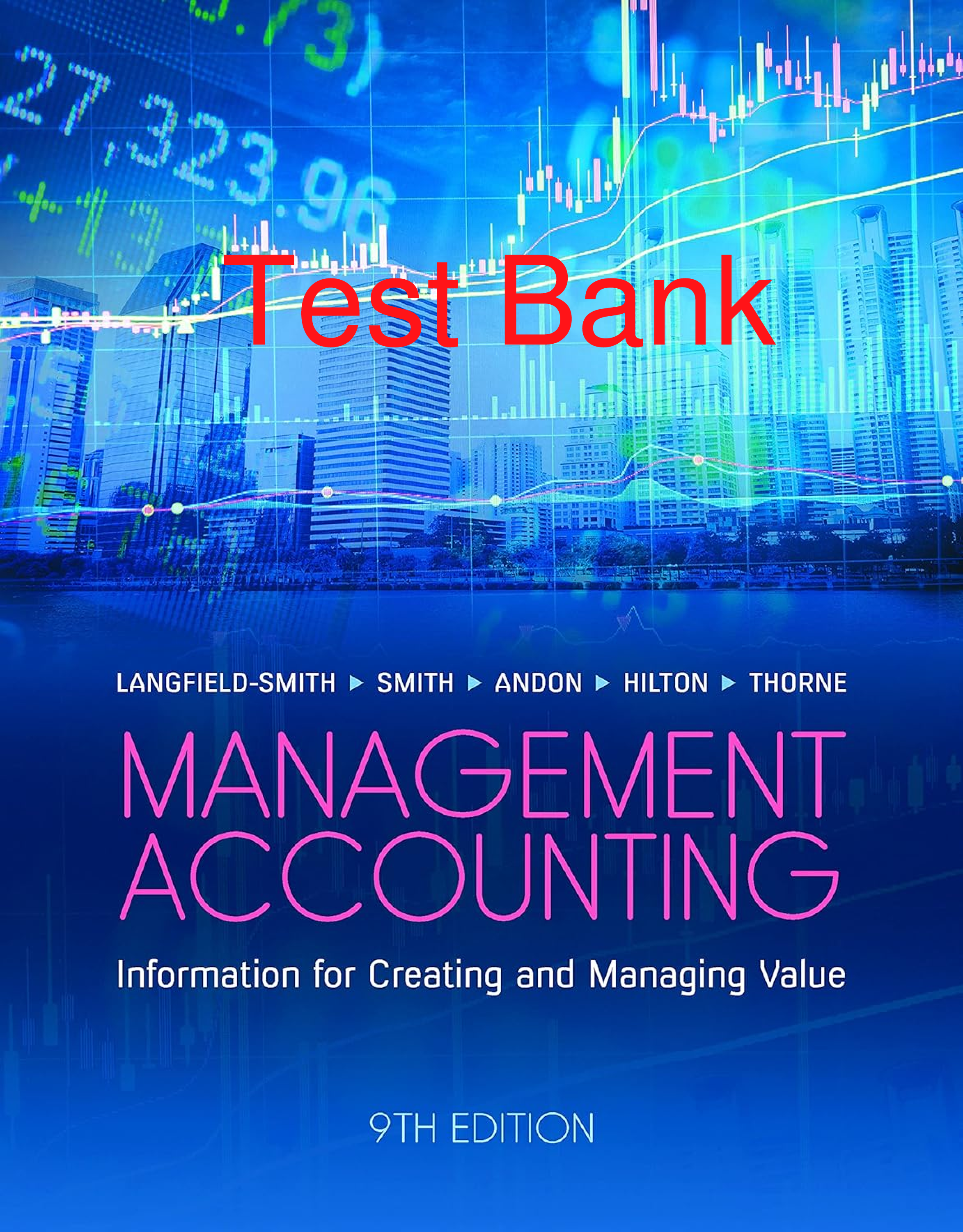 Preview of Test Bank Management Accounting 9th Update Edition By Langfield- Smith, Smith, Andon, Hilt