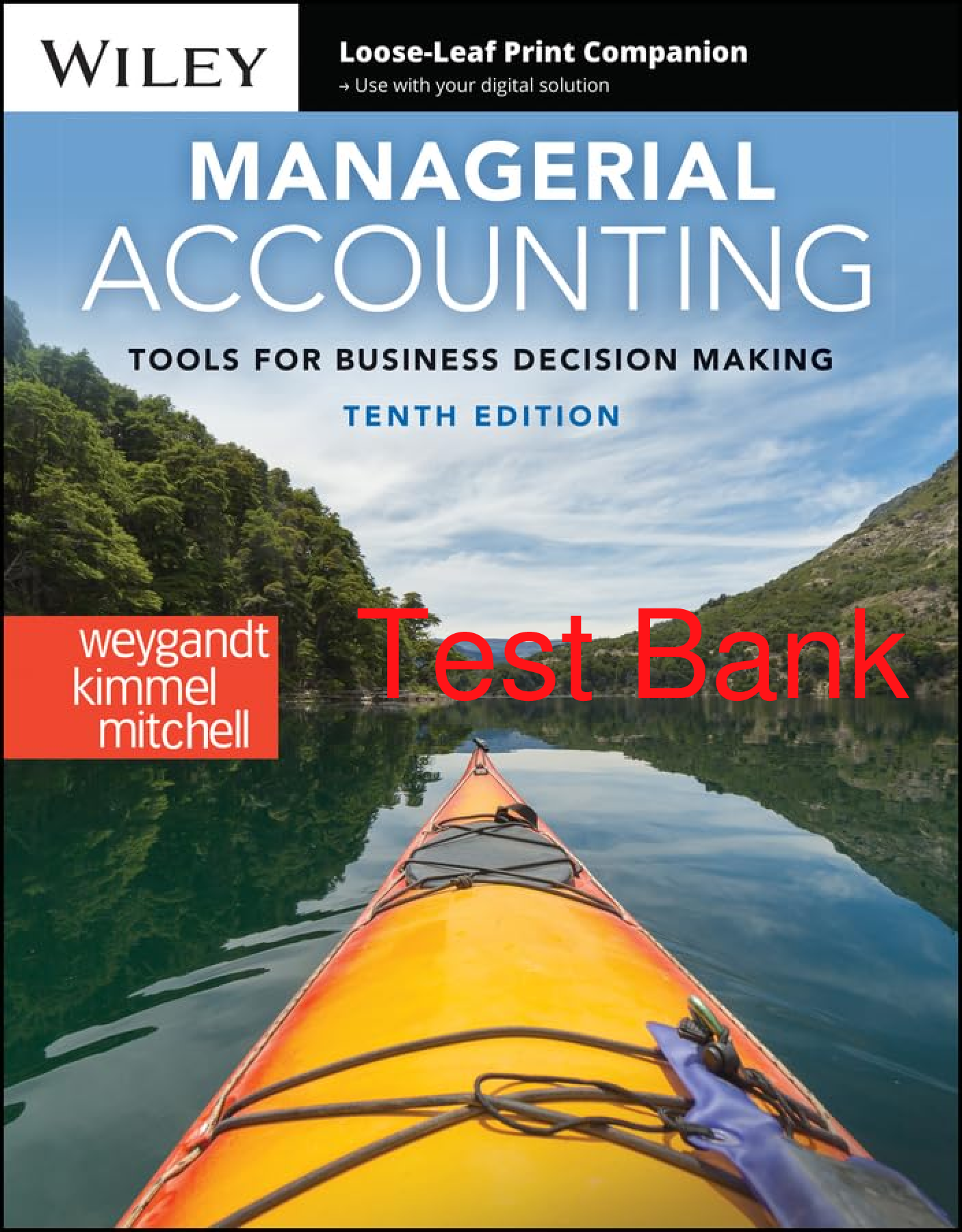 Recommended document preview for Test Bank Managerial Accounting Tools for Business Decision Making 10th Edition By Jerry Weygandt, Paul Kimmel, Jill Mitchell