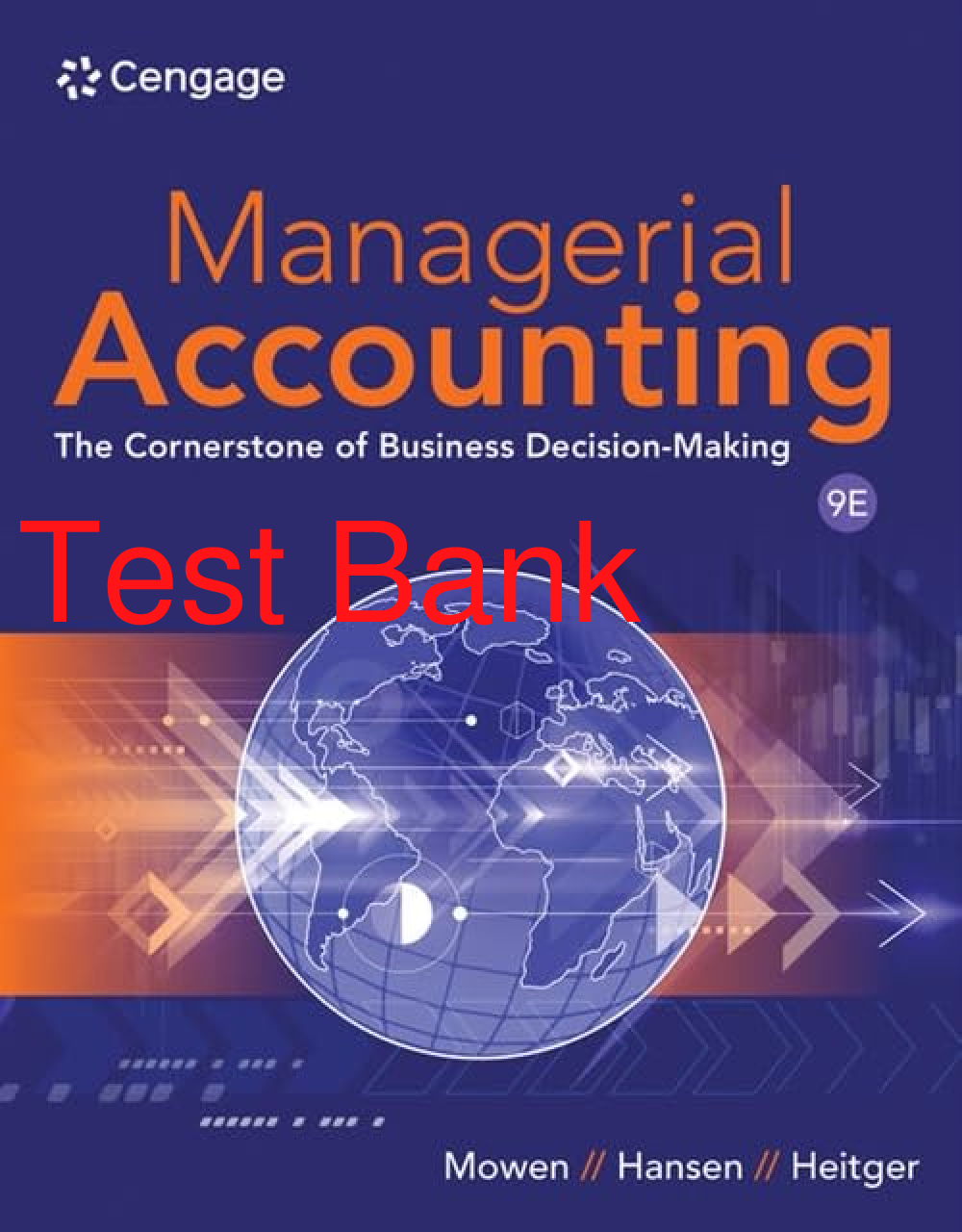 Recommended document preview for Test Bank Managerial Accounting The Cornerstone of Business Decision-Making 9th Edition By Maryanne Mowen, Don Hansen, Dan Heitger