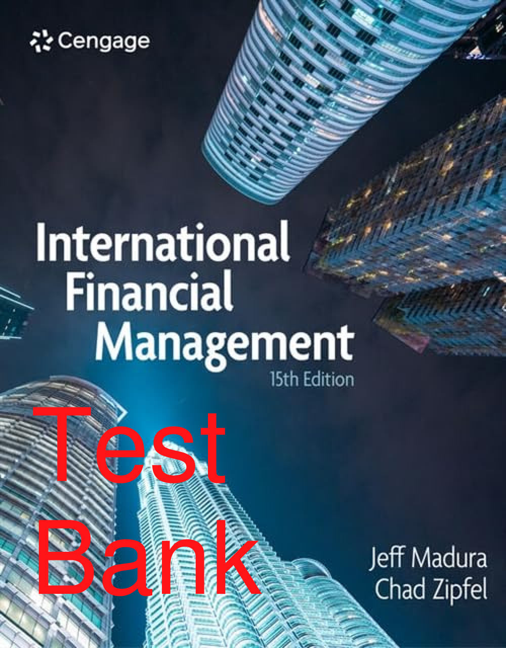 Preview of Test Bank International Financial Management 15th Edition By Jeff Madura, Chad Zipfel