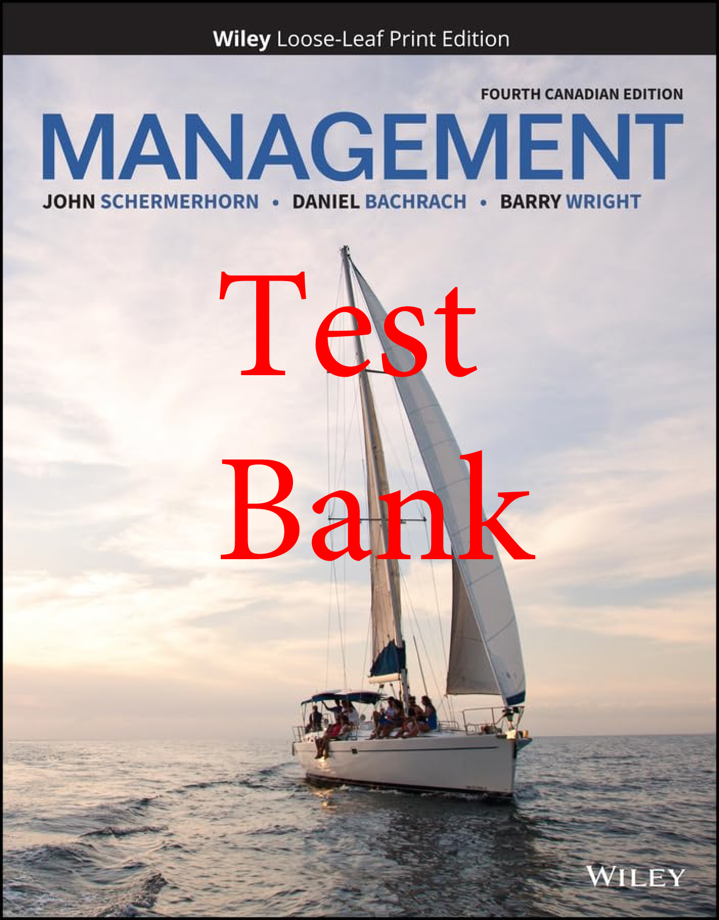 Preview of Test Bank Management 4th Canadian Edition By John Schermerhorn, Barry Wright, Daniel Bachr