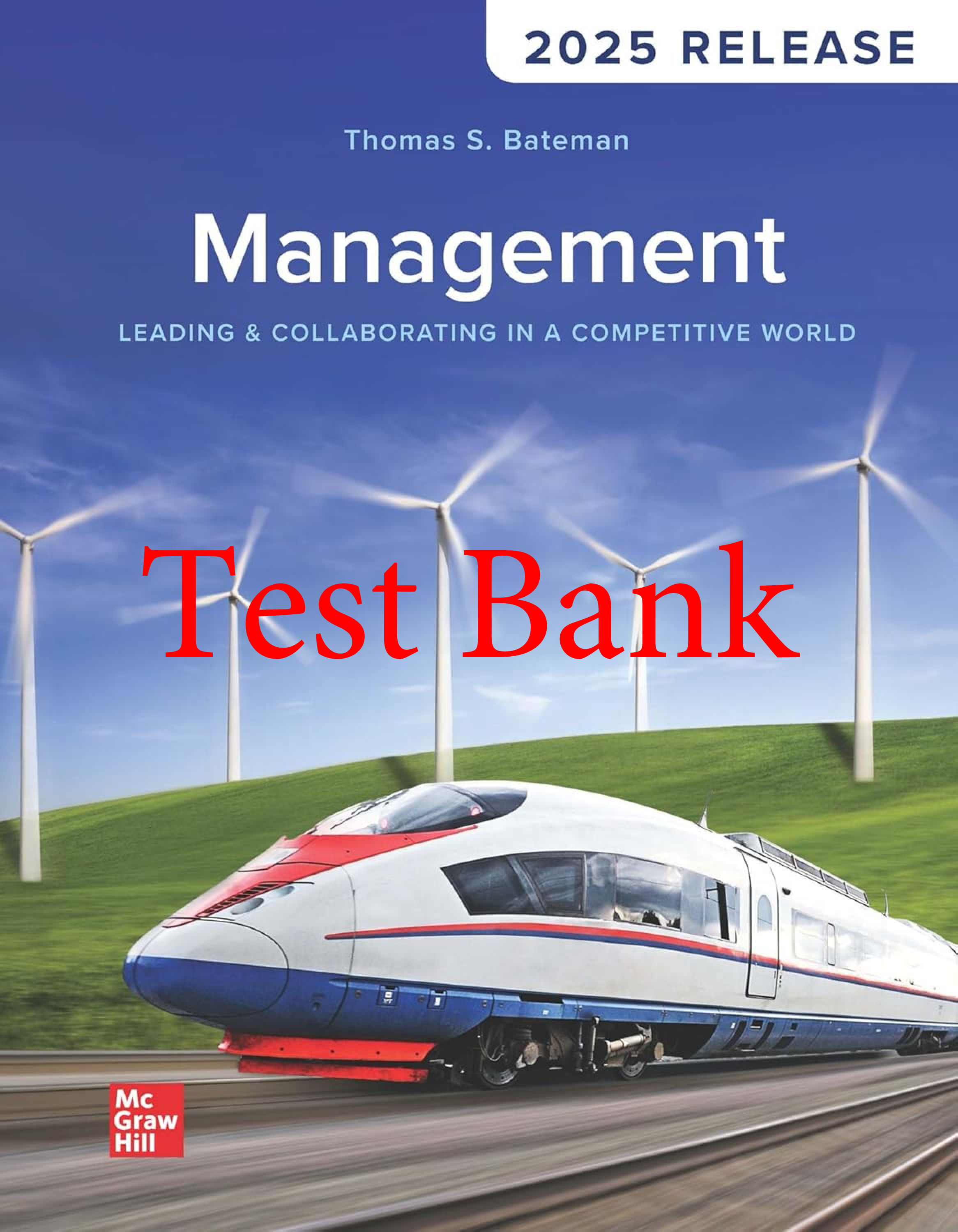 Recommended document preview for Test Bank Management Leading & Collaborating in a Competitive World 2025 Release  By Thomas Bateman, Scott Snell, Robert Konopaske
