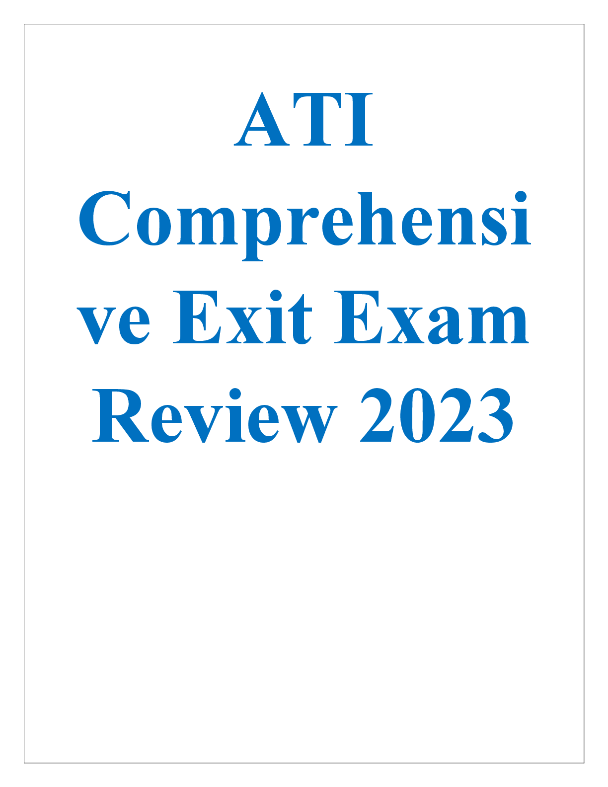 Preview of ATI  Comprehensi ve Exit Exam  Review 2023