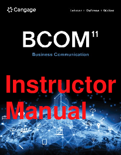 Recommended document preview for Instructor Manual BCOM Business Communication 11th Edition By Carol Lehman, Debbie DuFrene, Robyn Walker